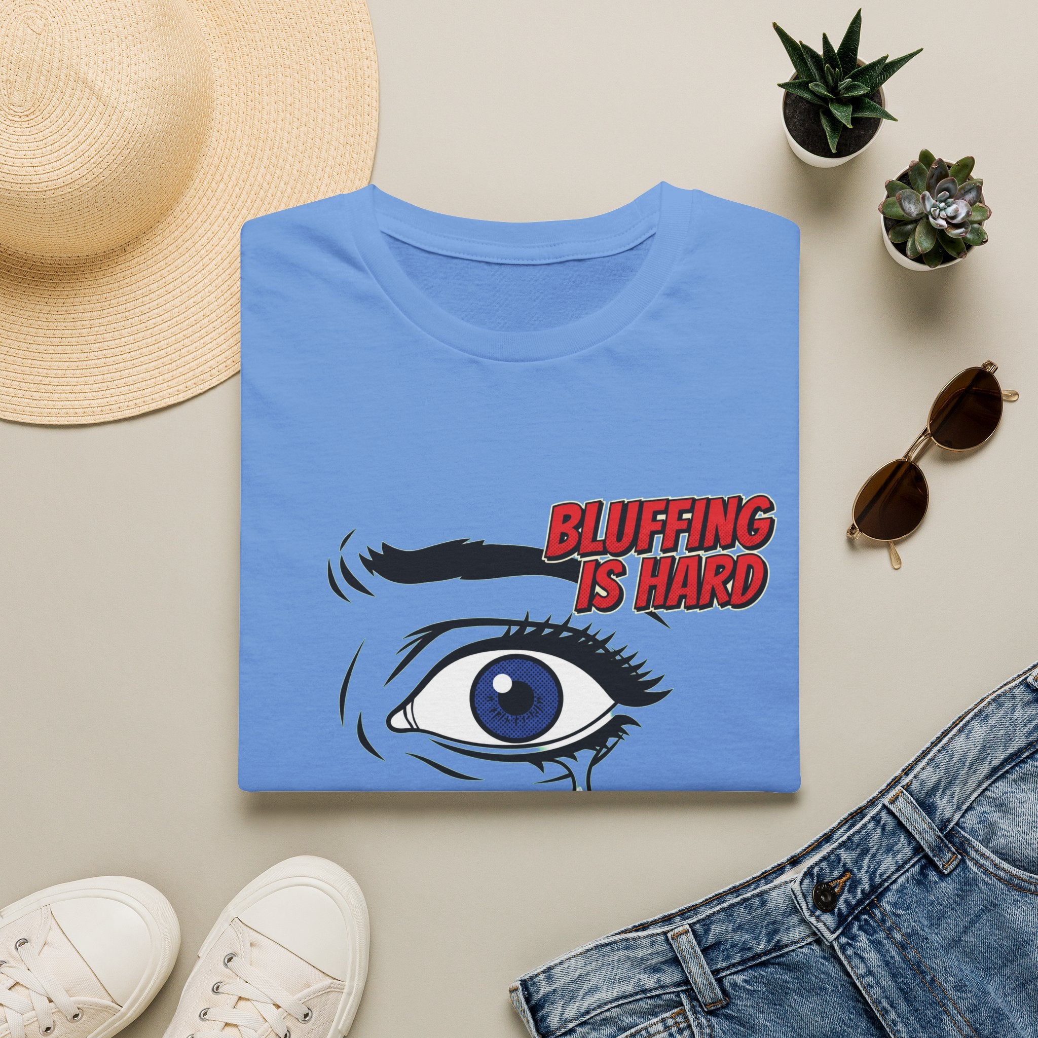 Bluffing is Hard T-Shirt
