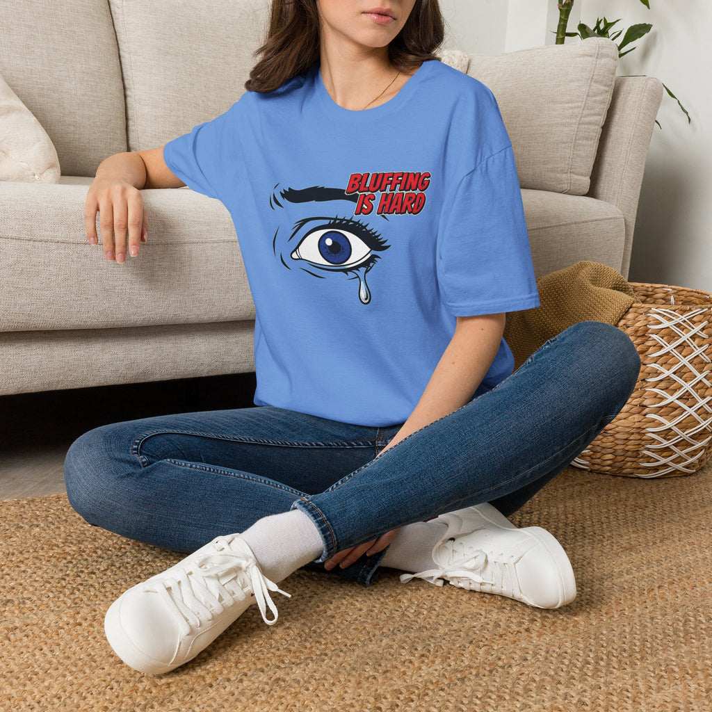 Bluffing is Hard T-Shirt