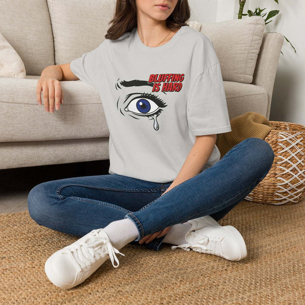 Bluffing is Hard T-Shirt