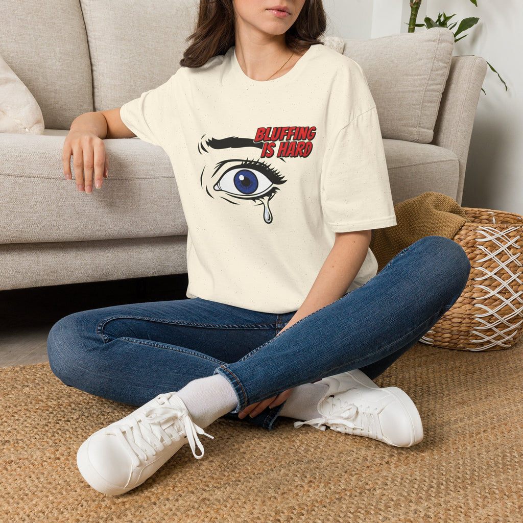 Bluffing is Hard T-Shirt