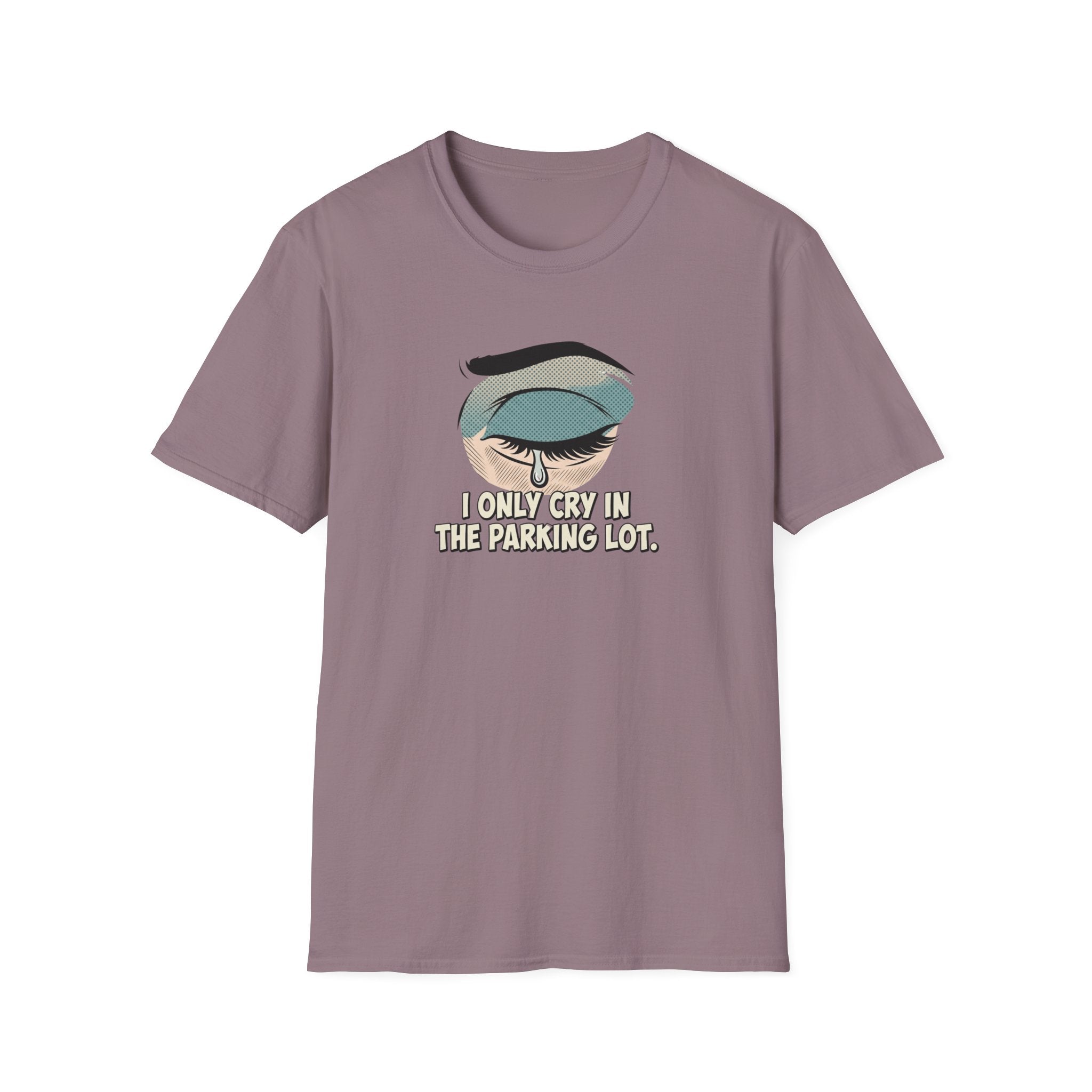 Only Cry in Parking Lot T-Shirt
