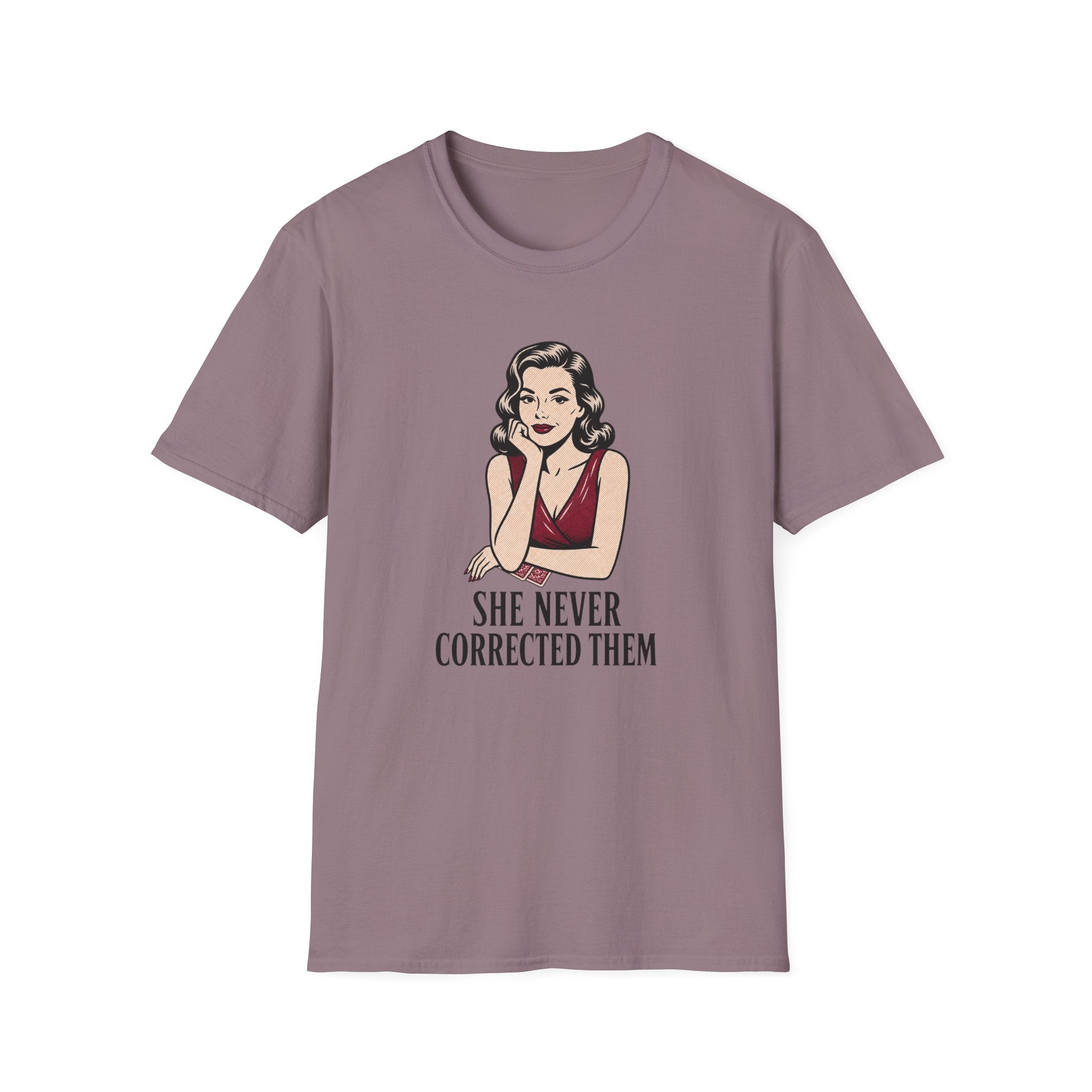 Never Corrected Them T-Shirt