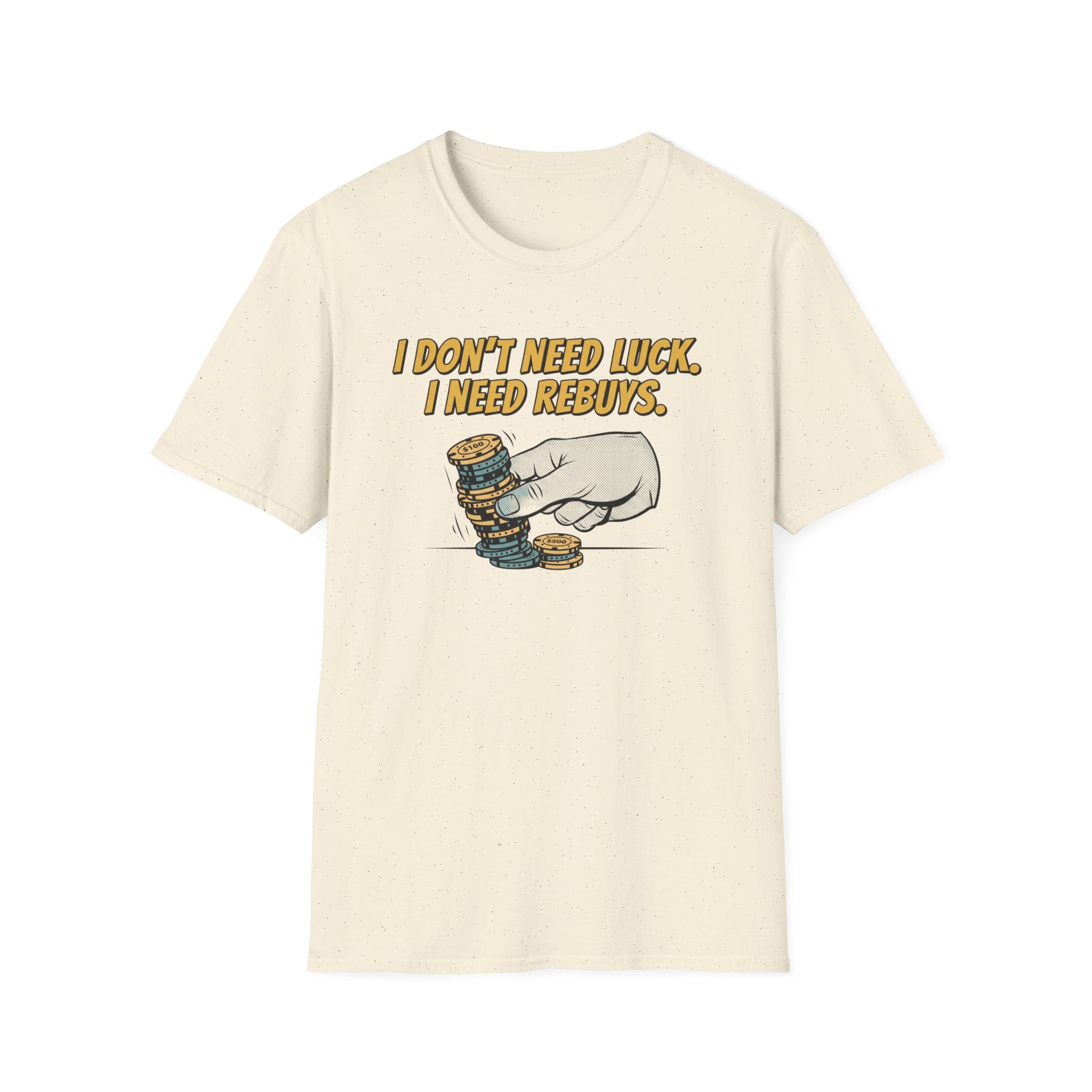 Need Rebuys T-Shirt
