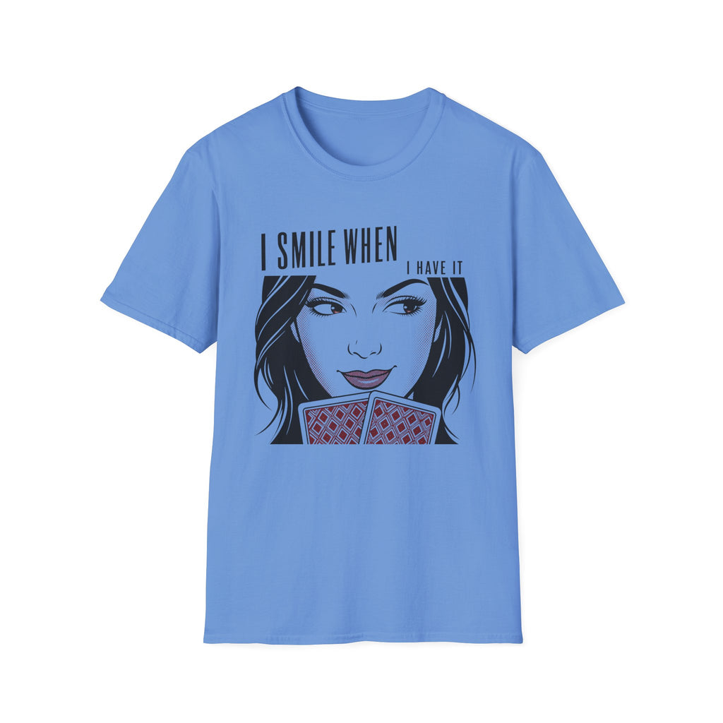 Smile When I Have It T-Shirt