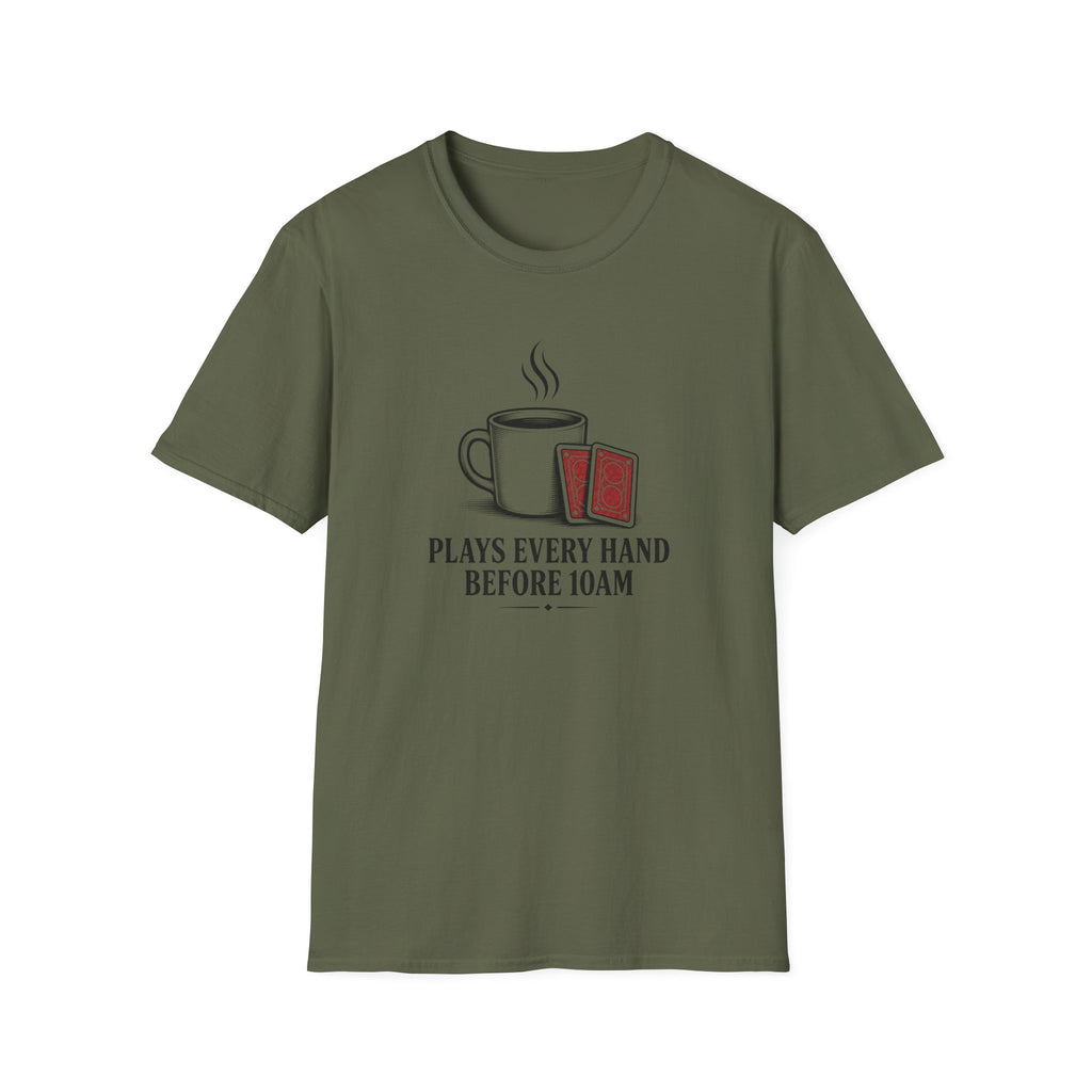 Plays Every 10AM T-Shirt