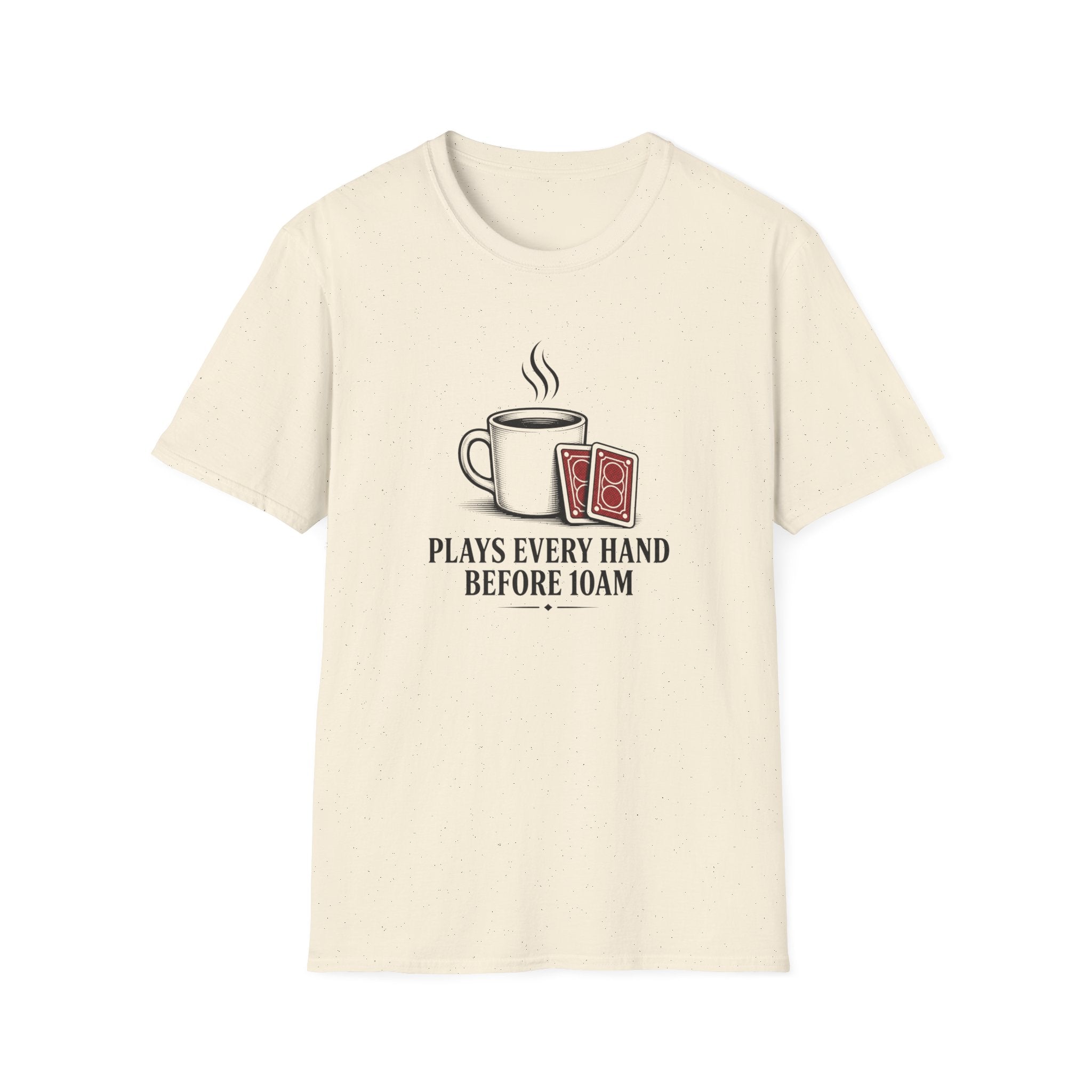 Plays Every 10AM T-Shirt