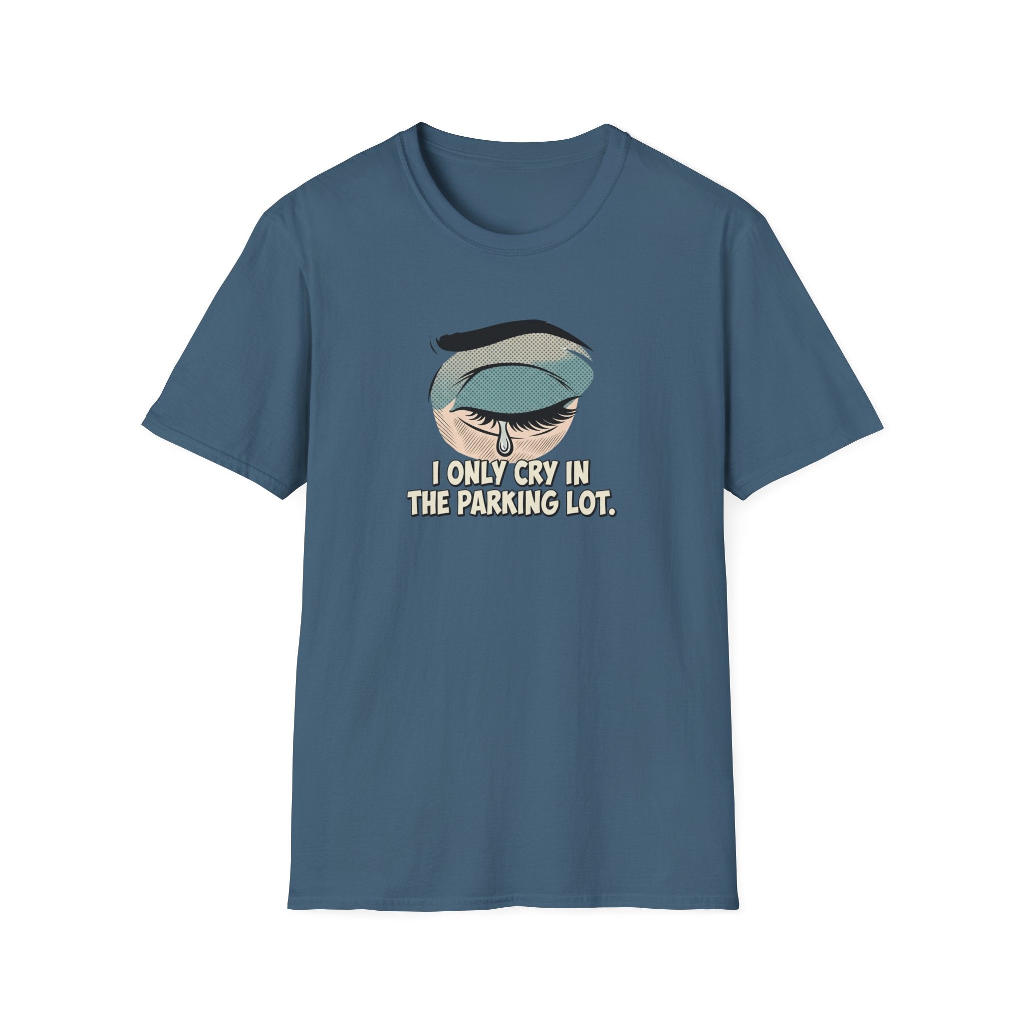 Only Cry in Parking Lot T-Shirt