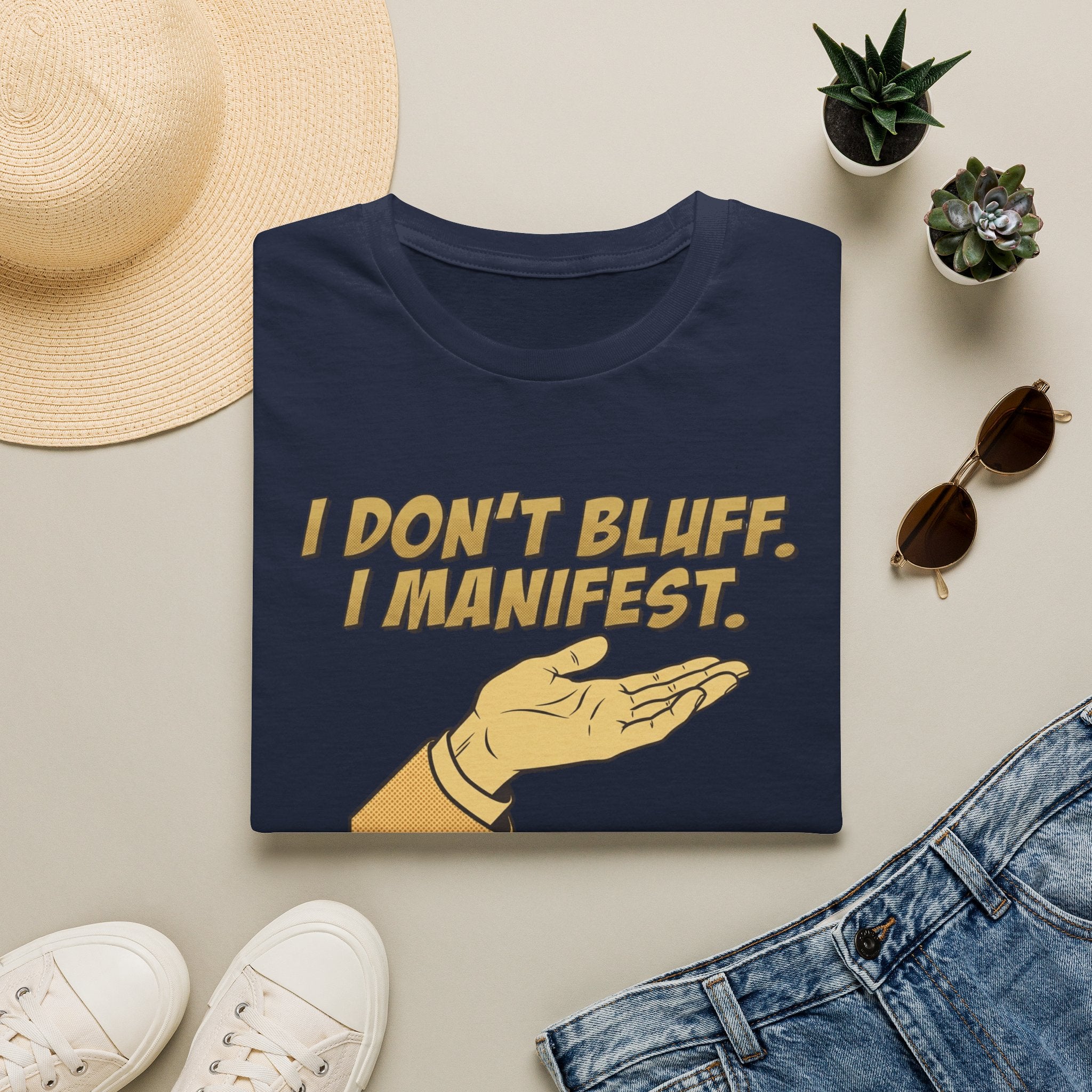 Don't Bluff Manifest T-Shirt
