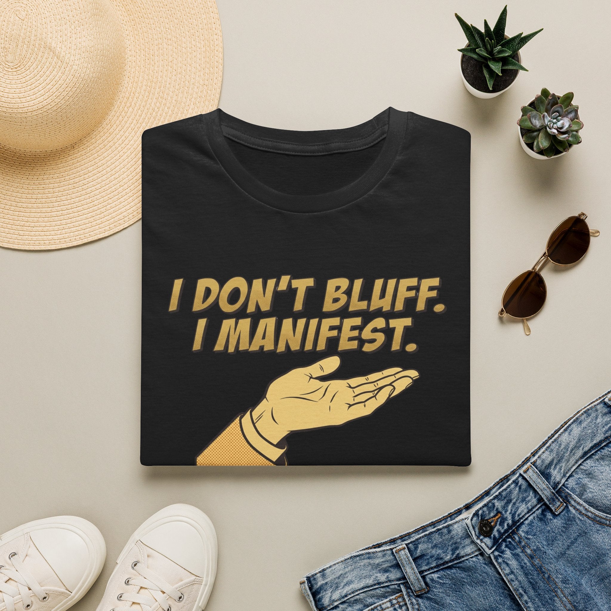 Don't Bluff Manifest T-Shirt