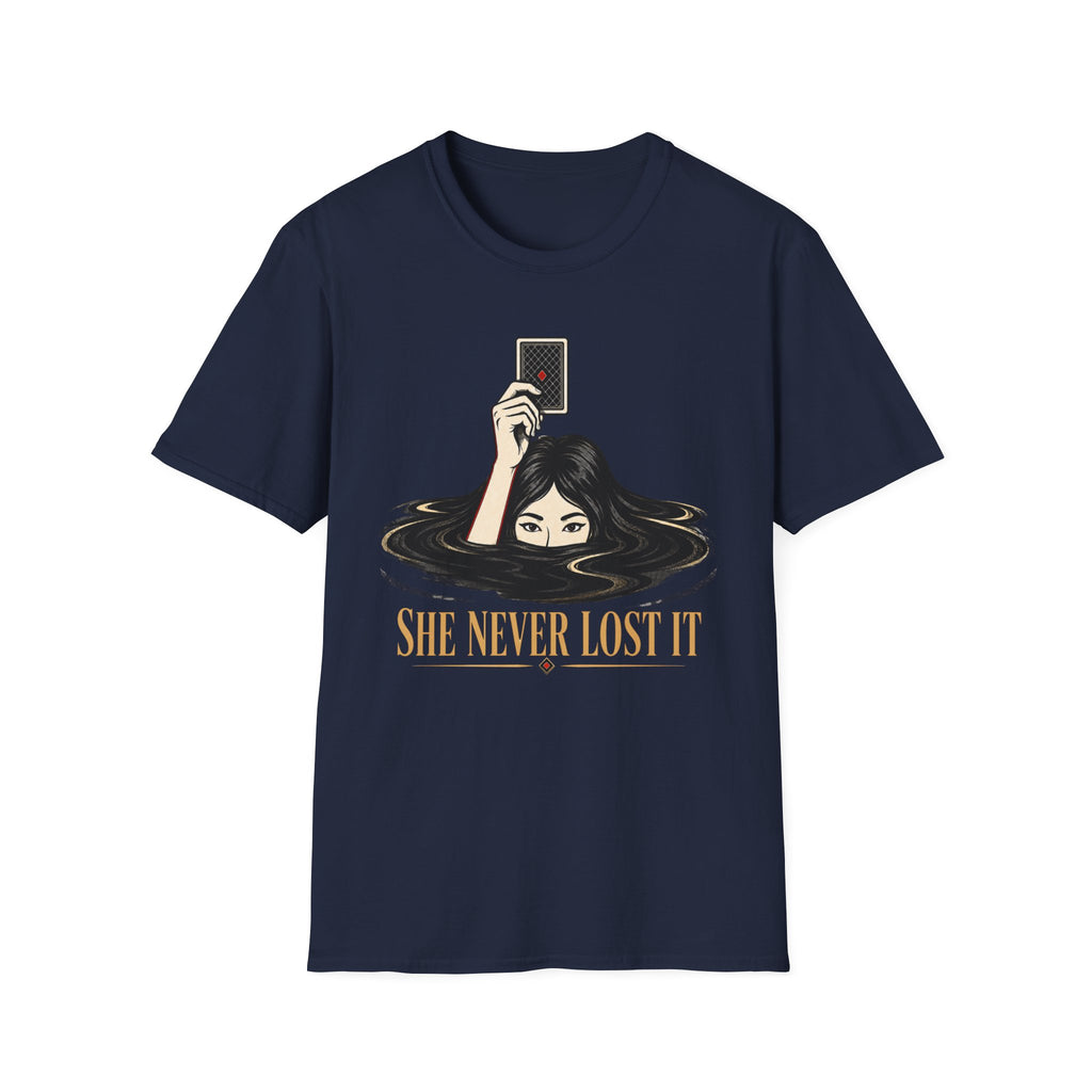 Never Lost It T-Shirt