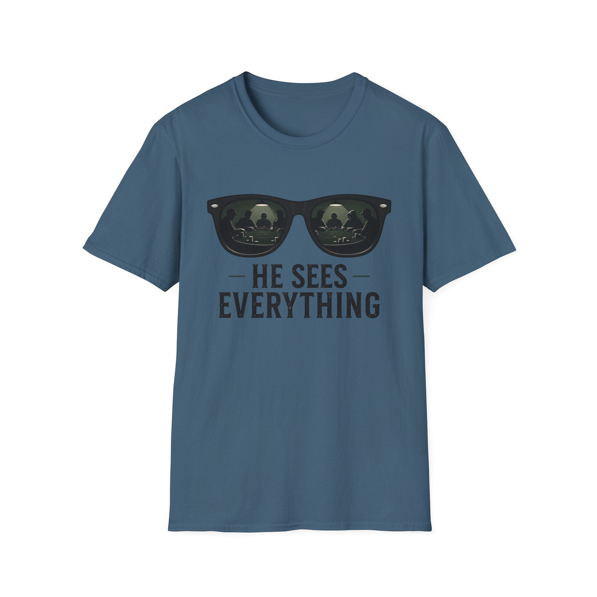 He Sees Everything T-Shirt