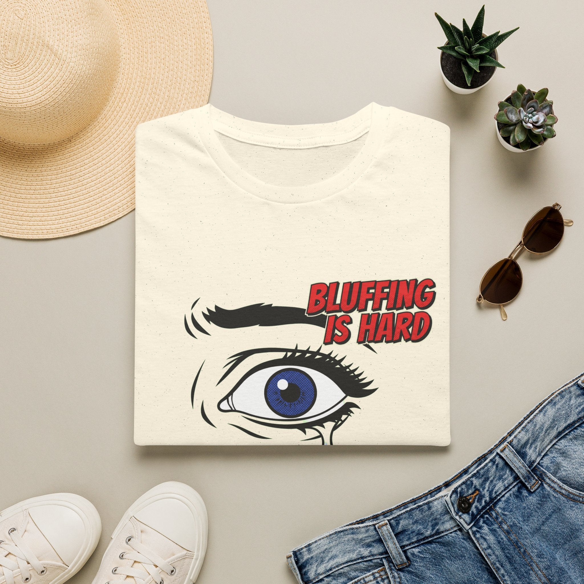 Bluffing is Hard T-Shirt