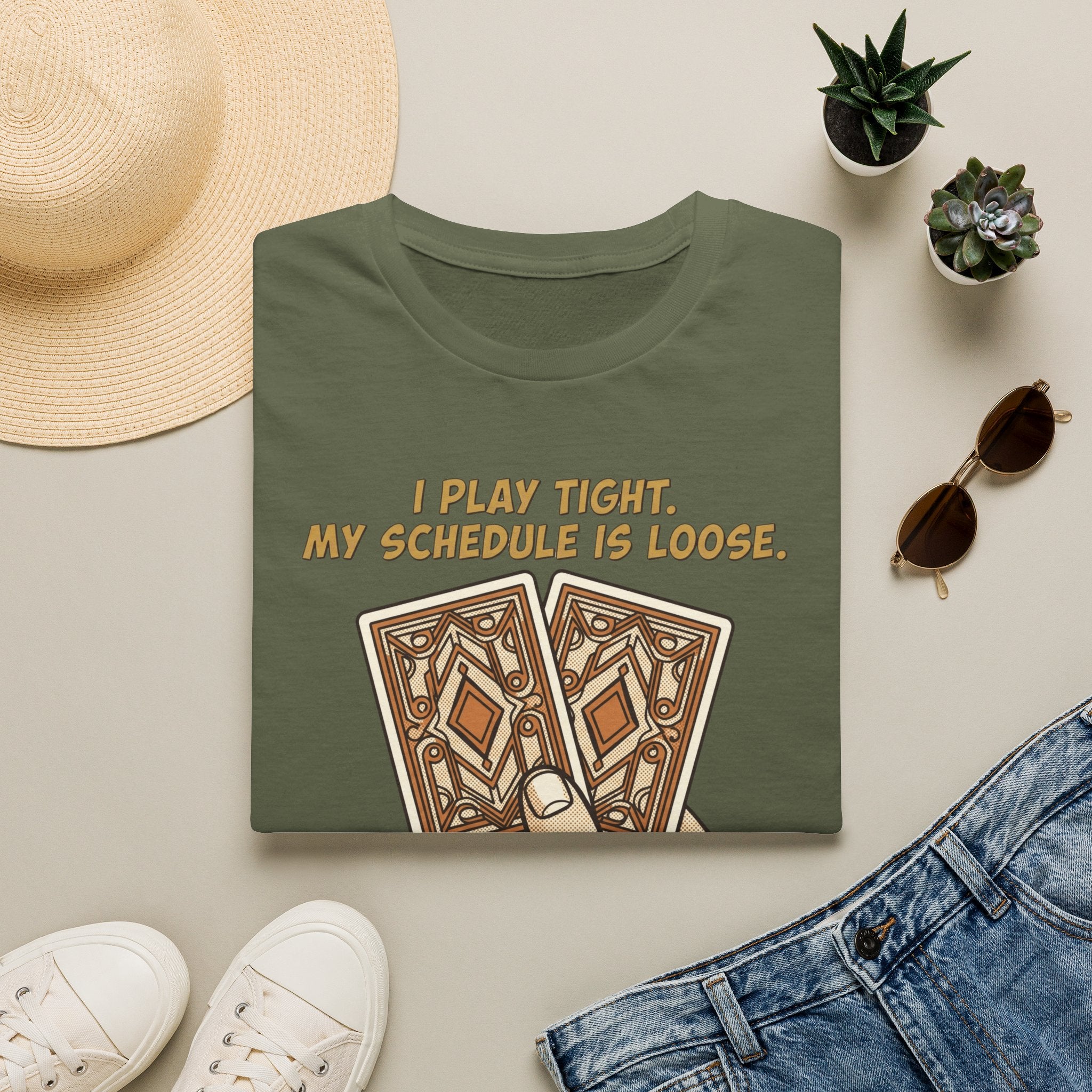 Play Tight Schedule Loose T-Shirt