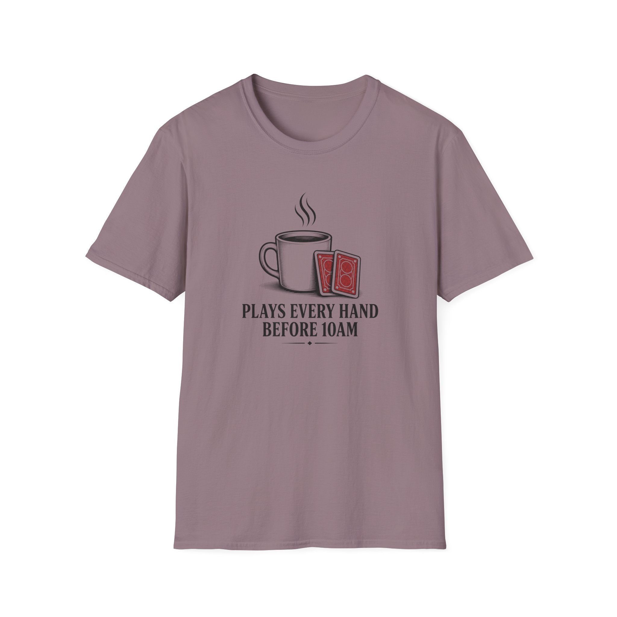 Plays Every 10AM T-Shirt