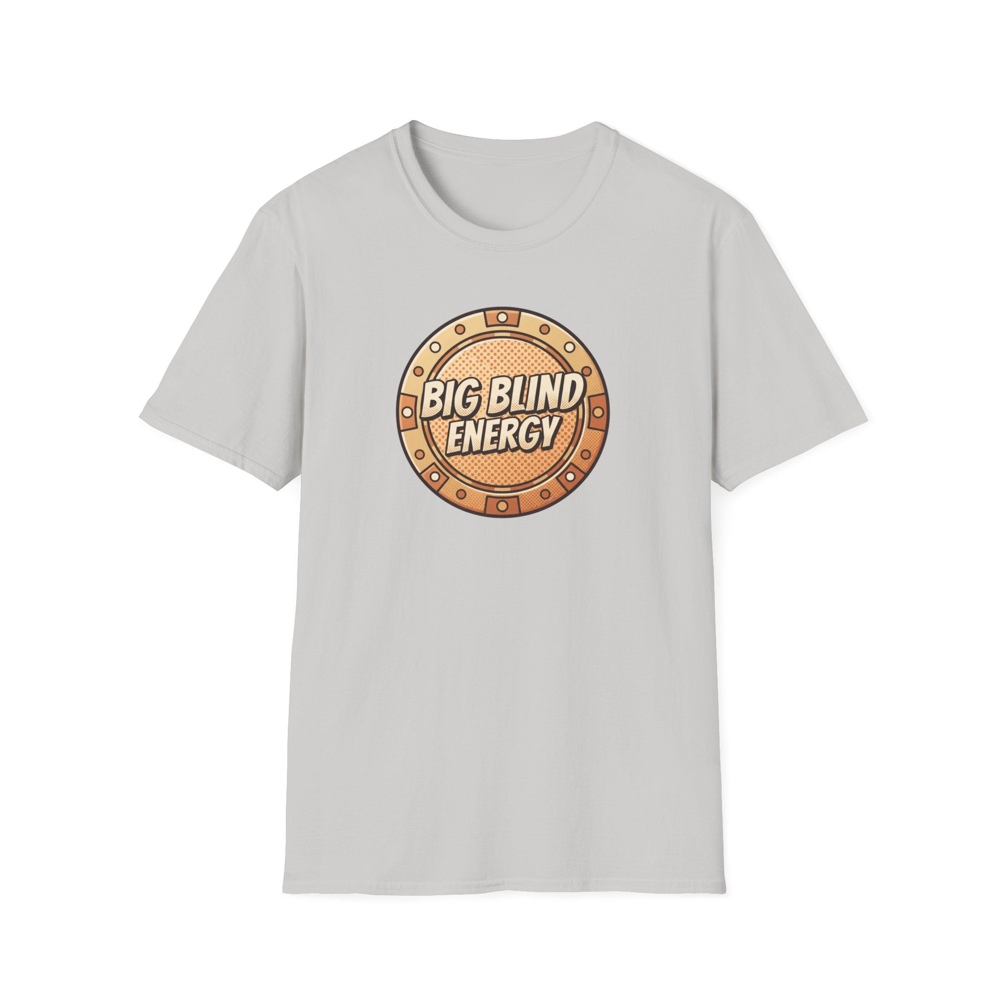 Big Blind Energy T-Shirt