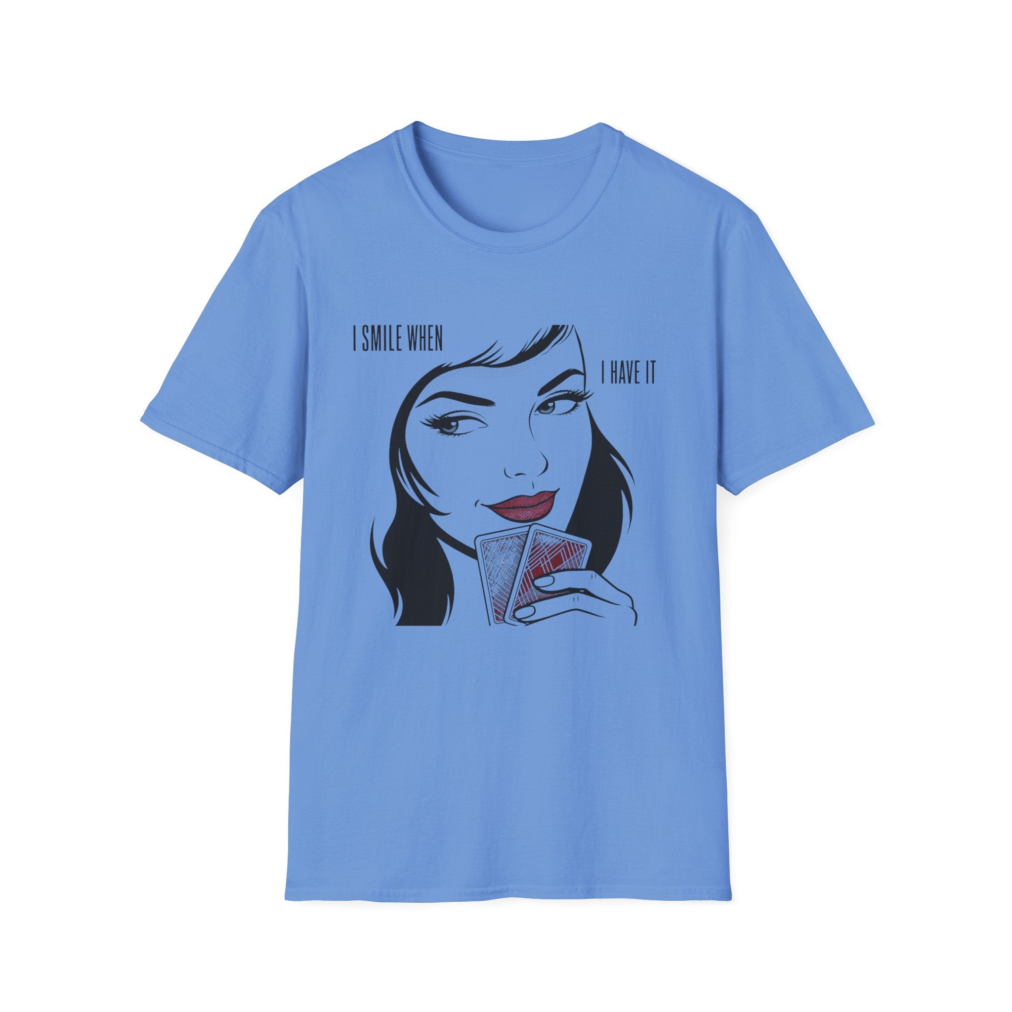 I Have It T-Shirt