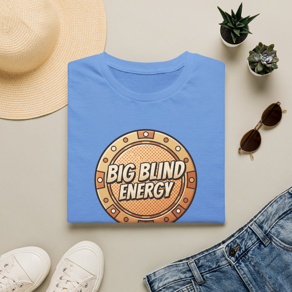 Big Blind Energy T-Shirt