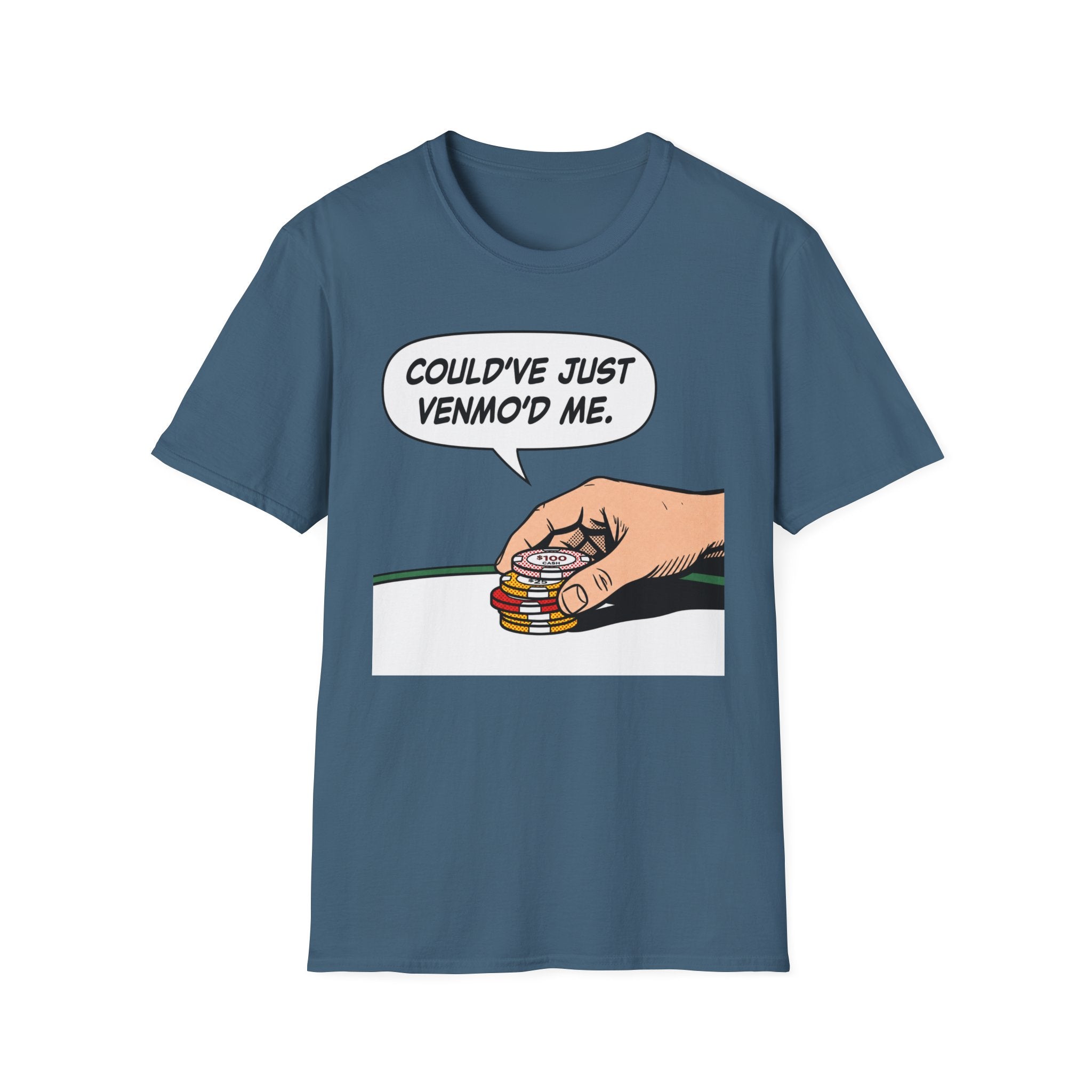Could've Just Venmo'd T-Shirt