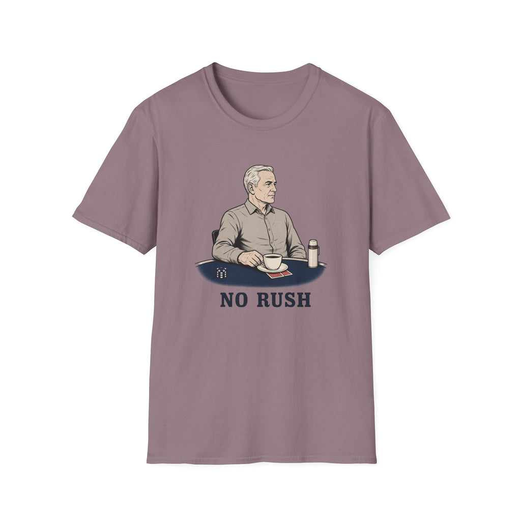 No Rush T-Shirt