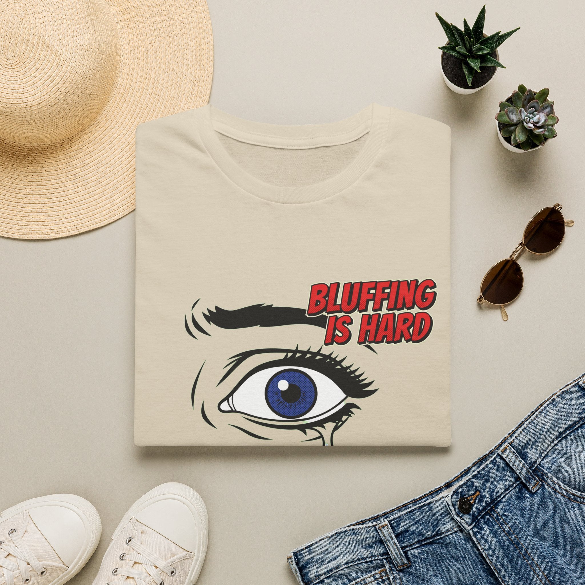 Bluffing is Hard T-Shirt