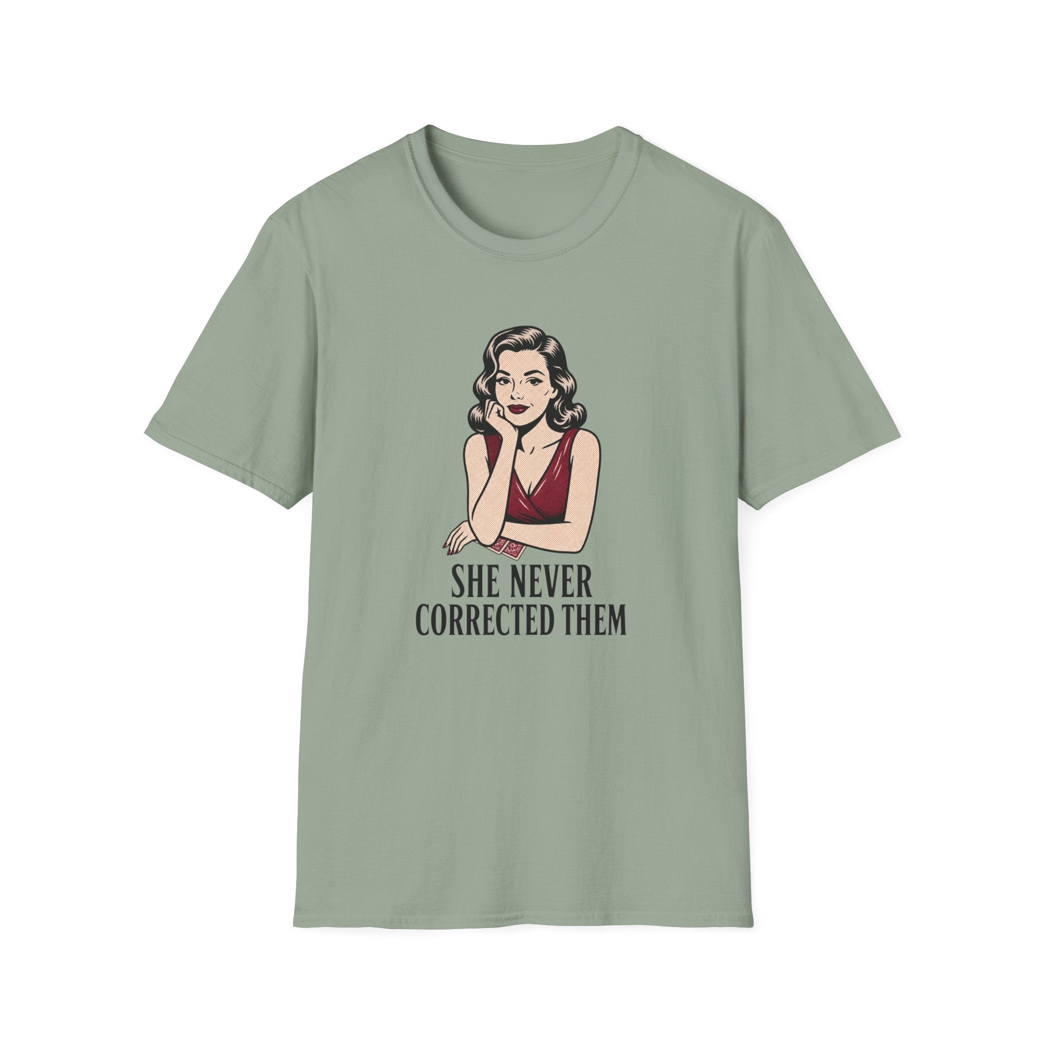 Never Corrected Them T-Shirt