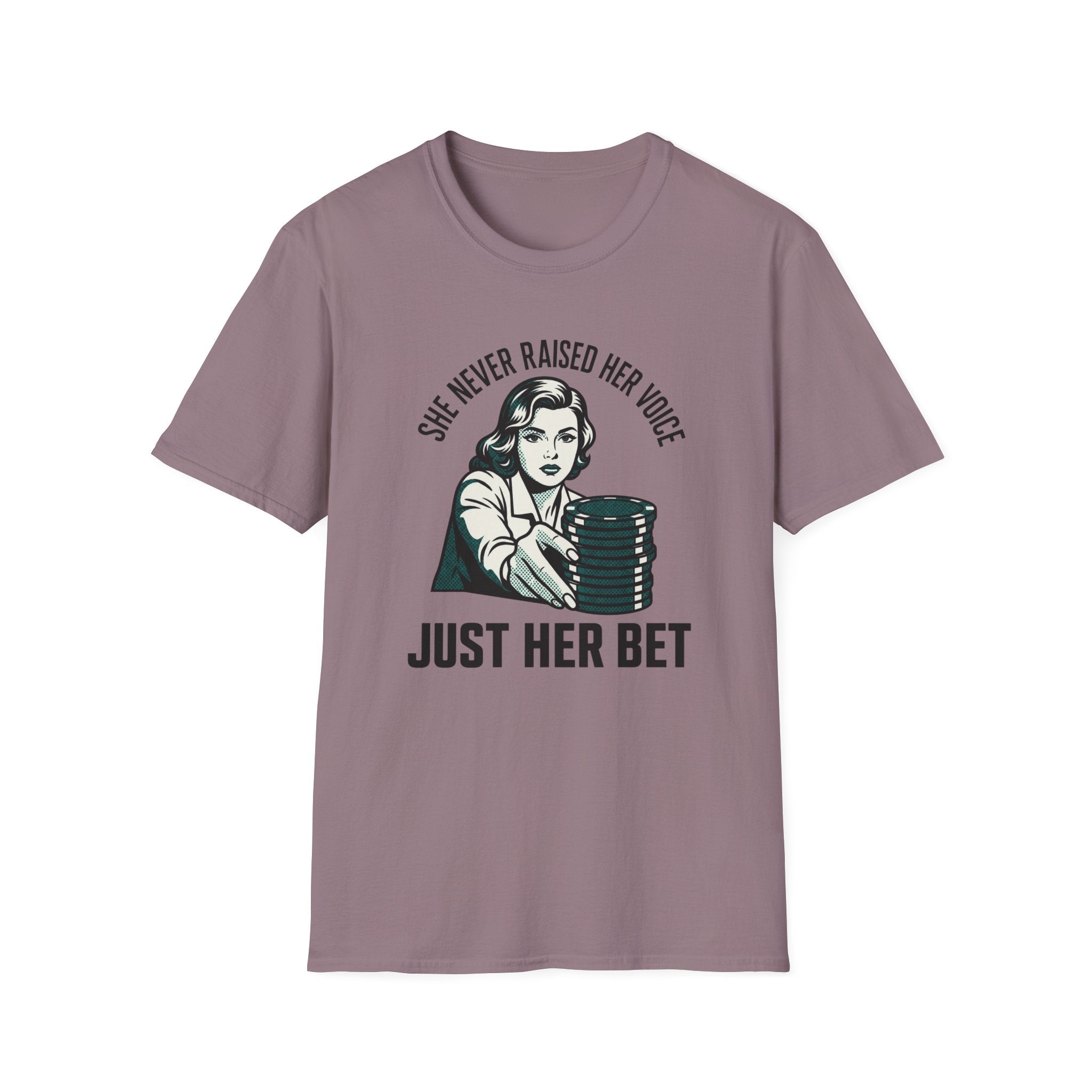Raised Her Bet T-Shirt