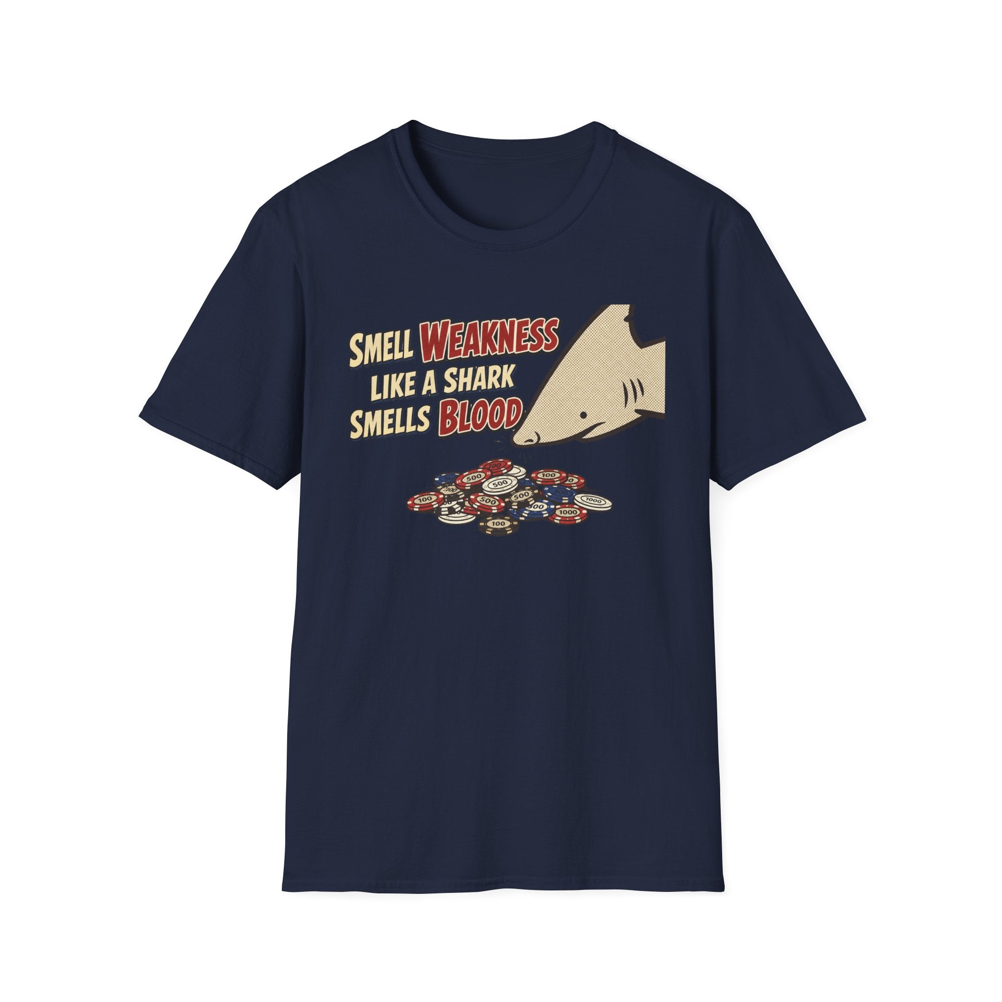 Smell Weakness T-Shirt