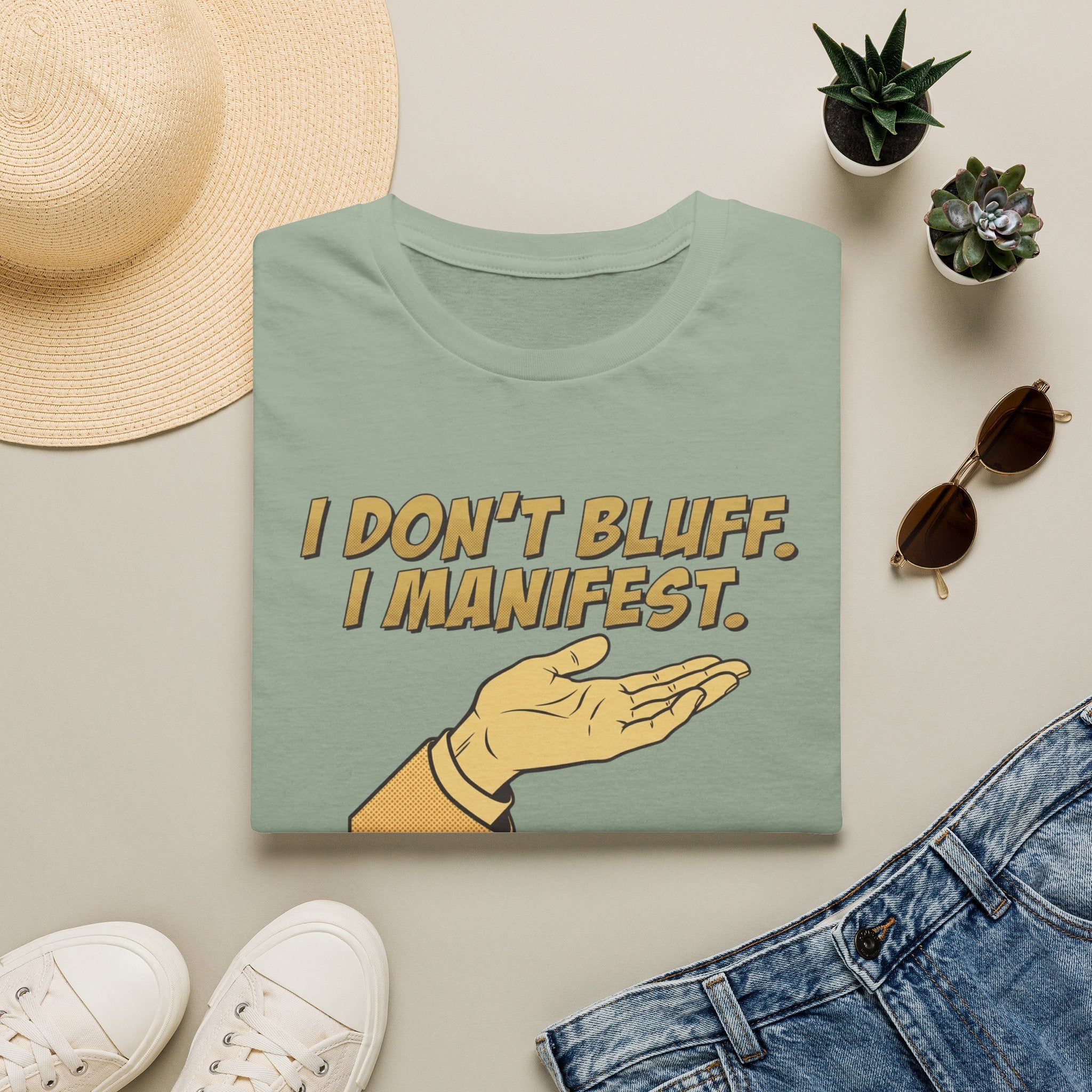 Don't Bluff Manifest T-Shirt