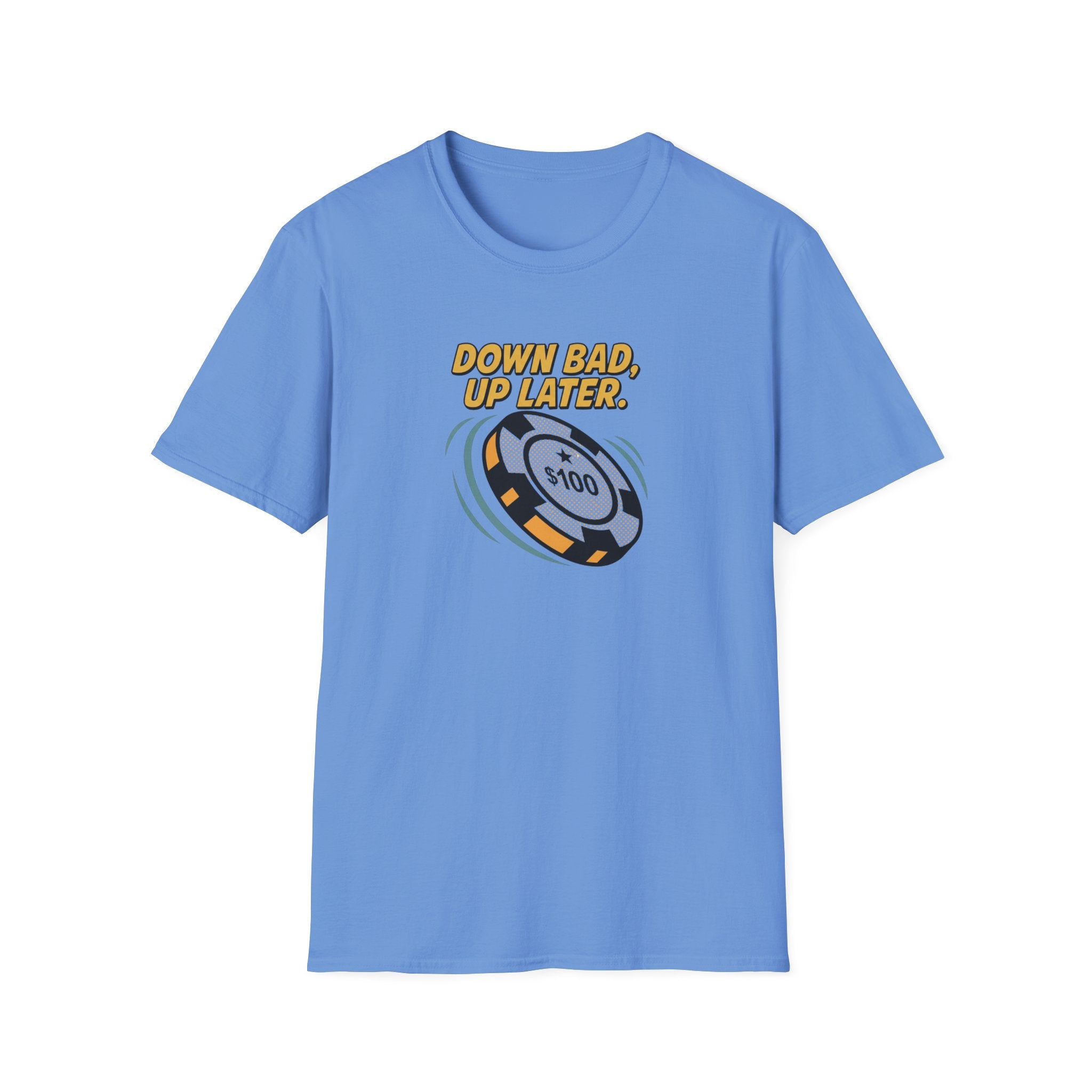 Down Bad Up Later T-Shirt