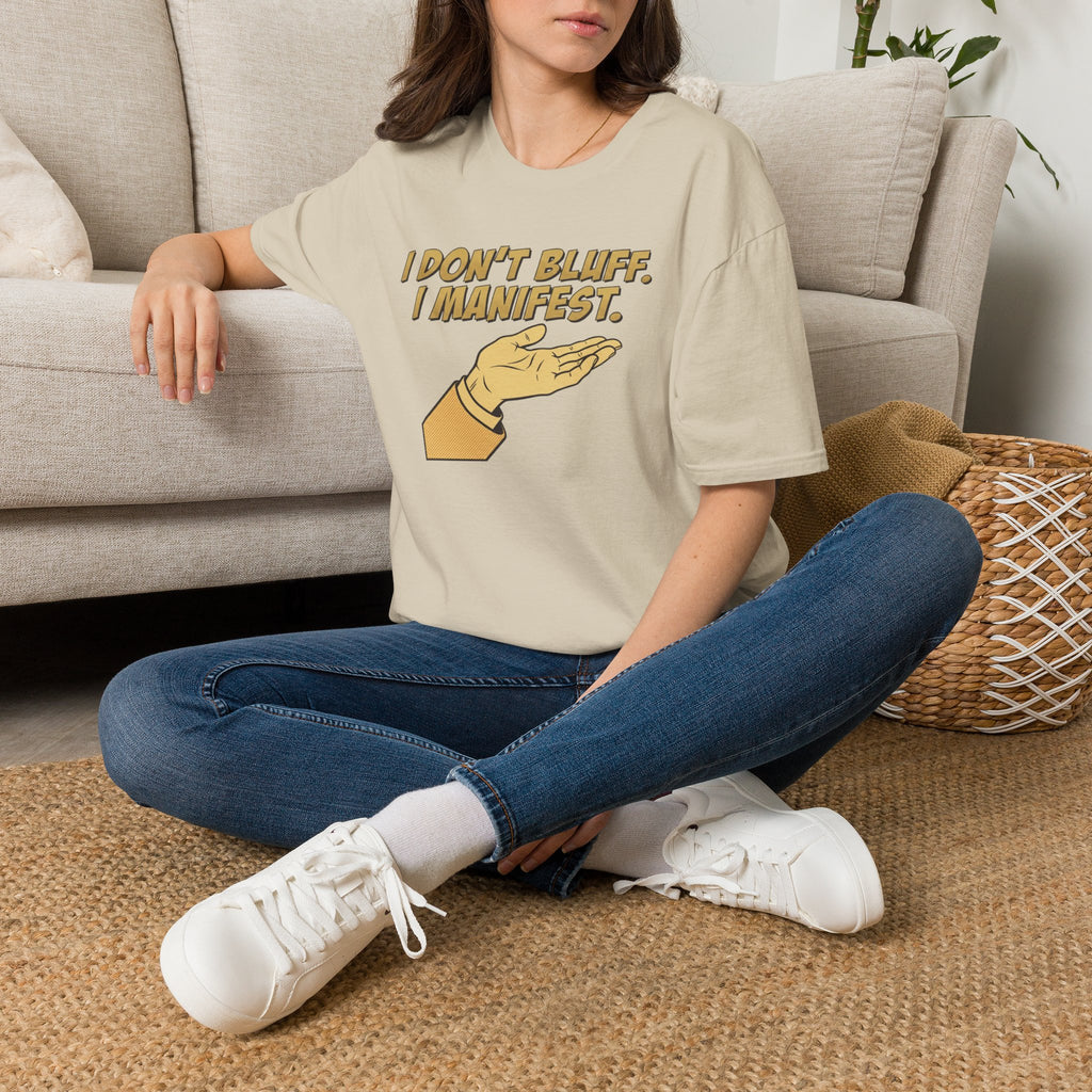 Don't Bluff Manifest T-Shirt