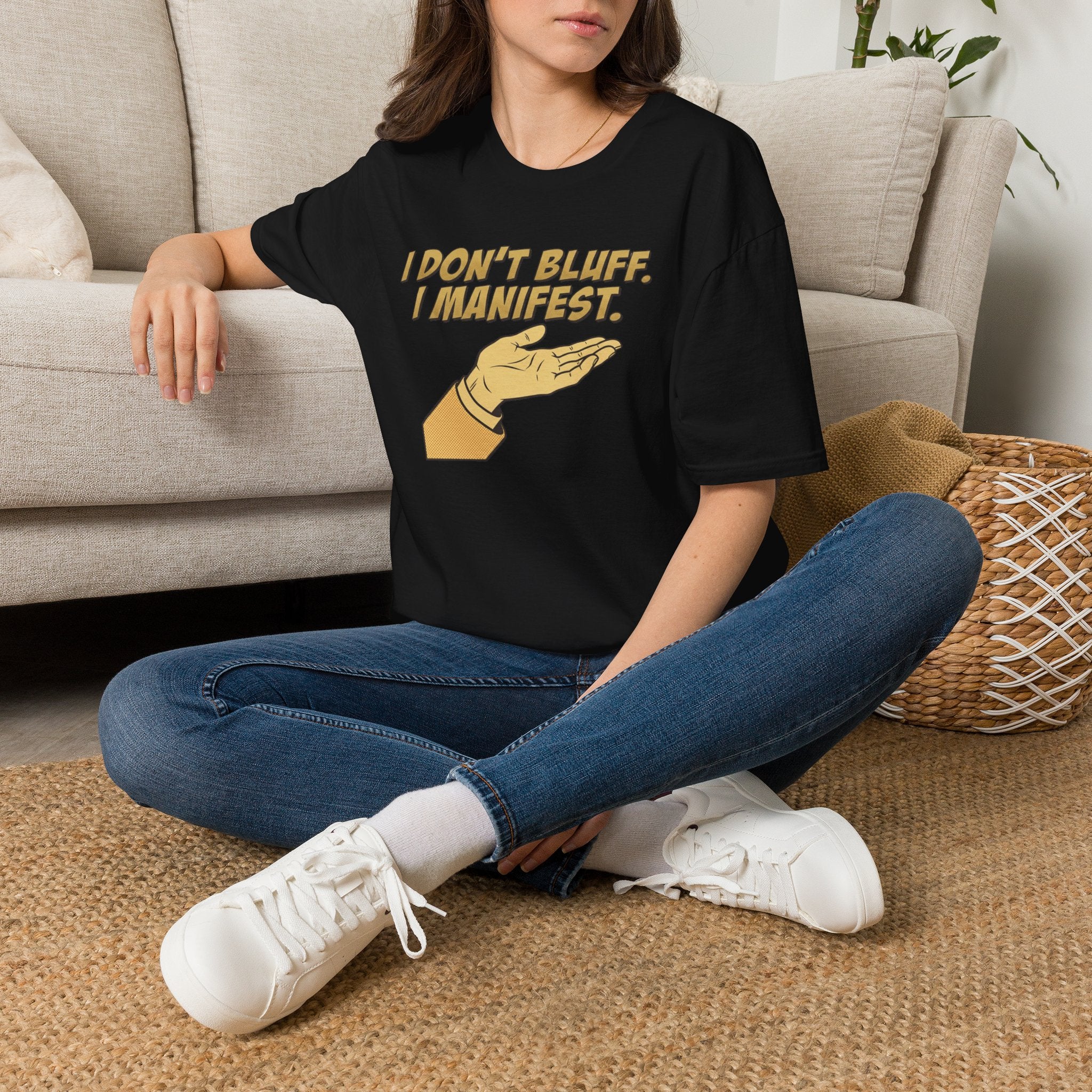 Don't Bluff Manifest T-Shirt