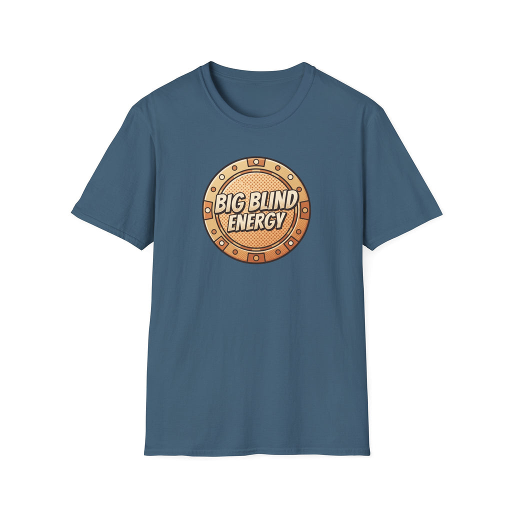 Big Blind Energy T-Shirt