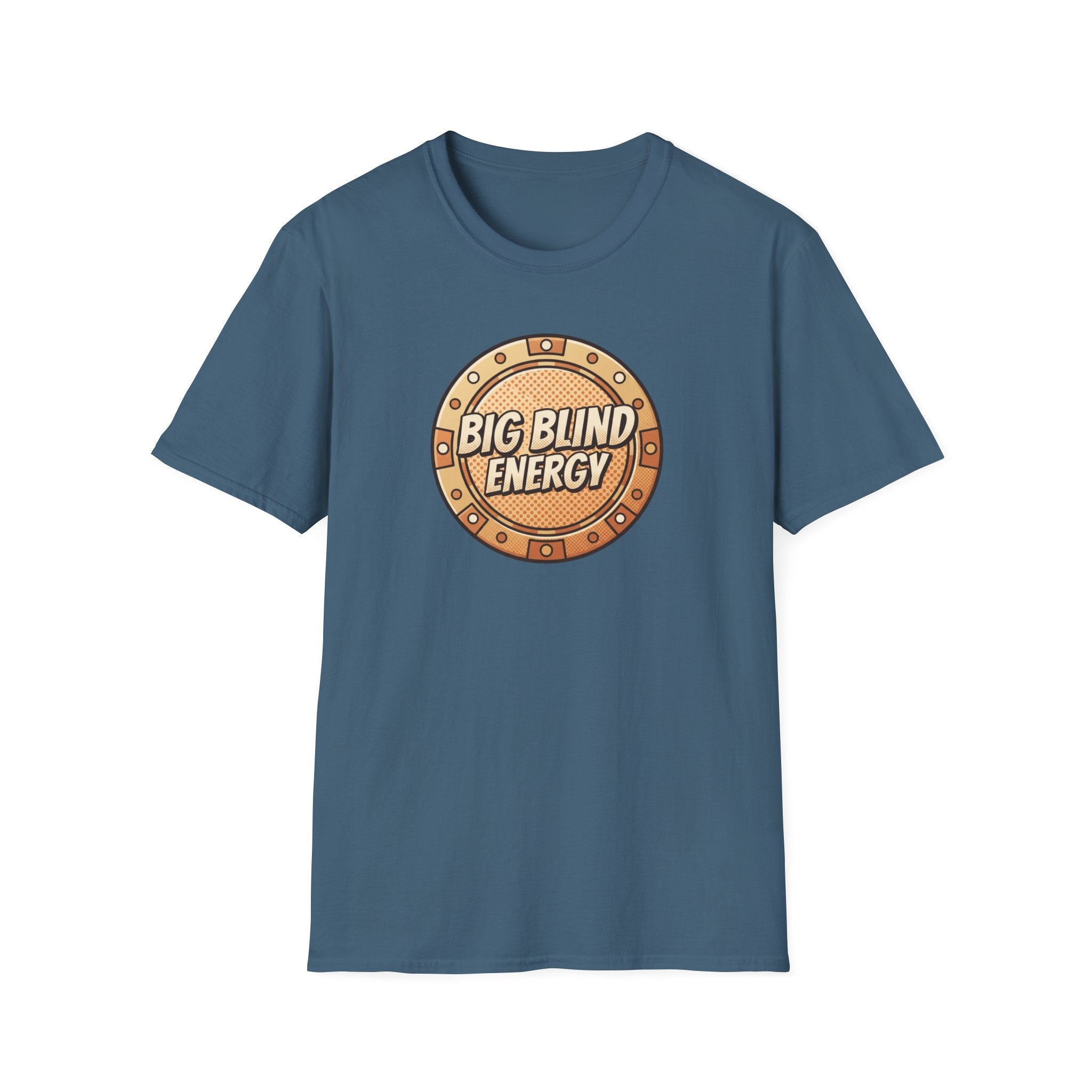 Big Blind Energy T-Shirt