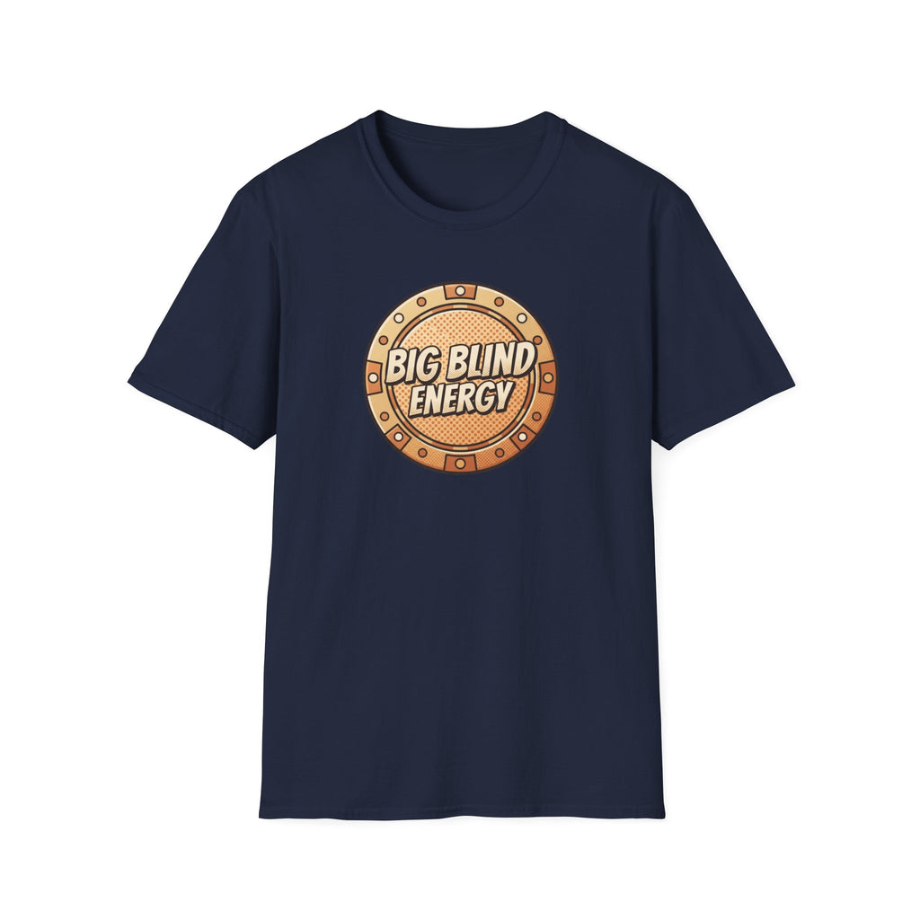 Big Blind Energy T-Shirt