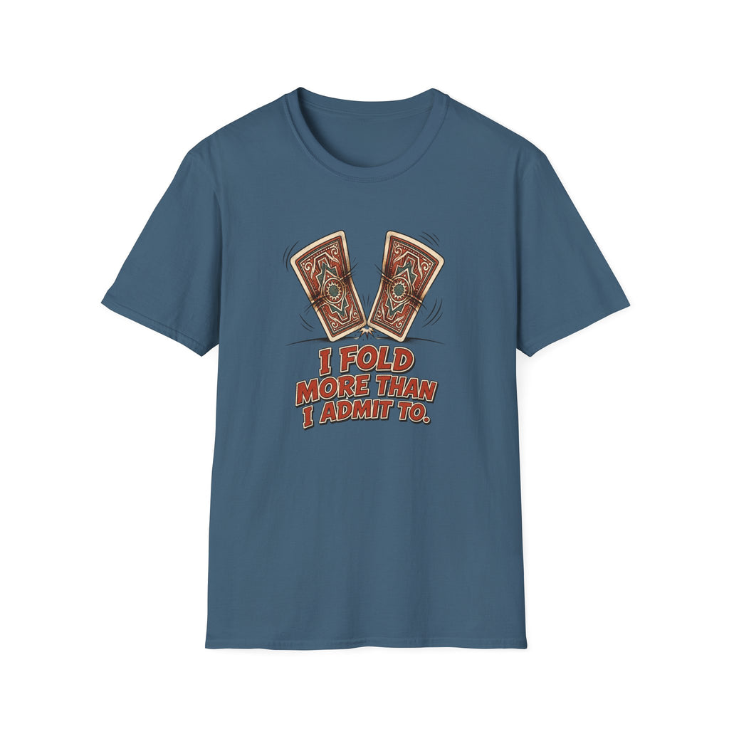 Fold More Than I Admit T-Shirt