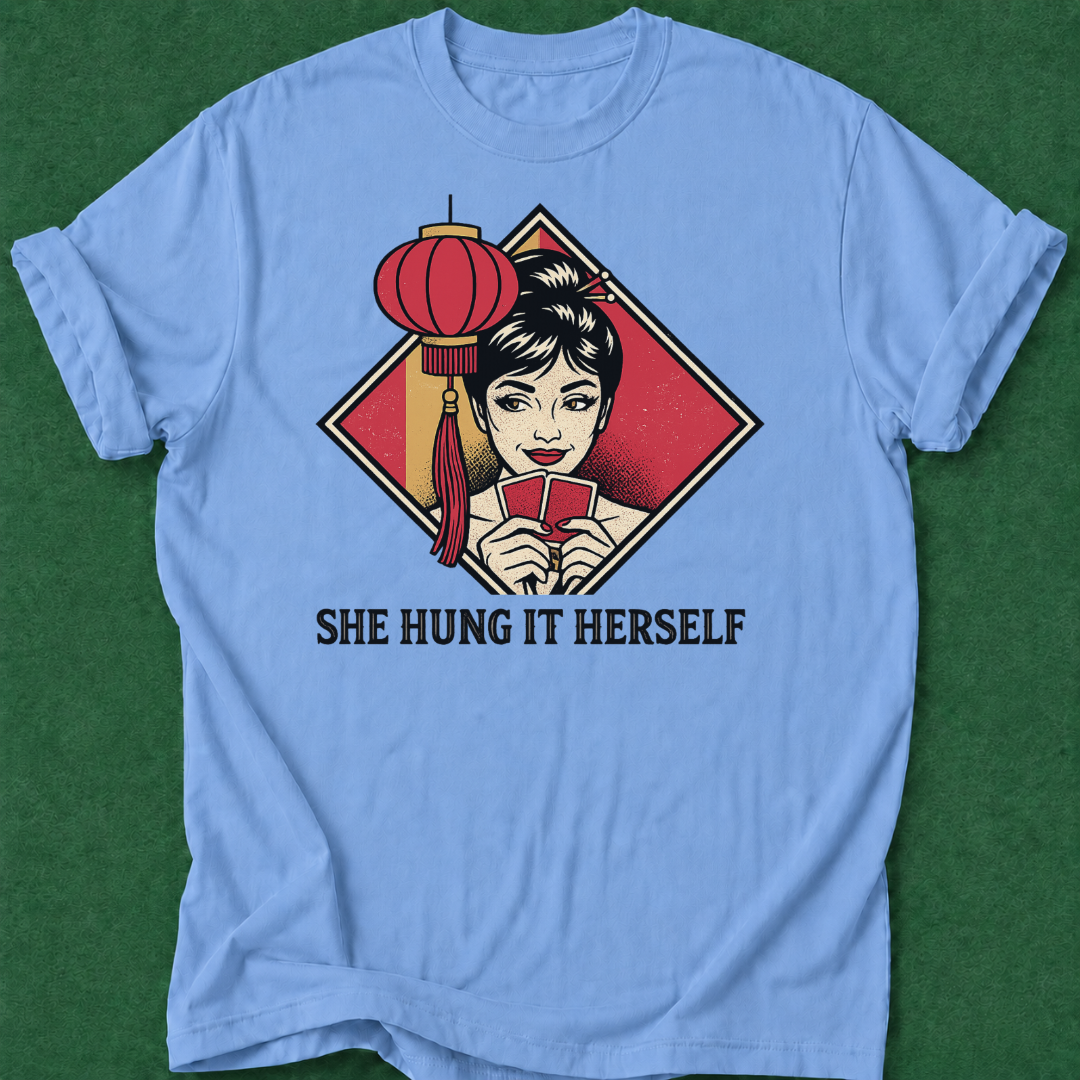 She Hung It Herself T‑Shirt