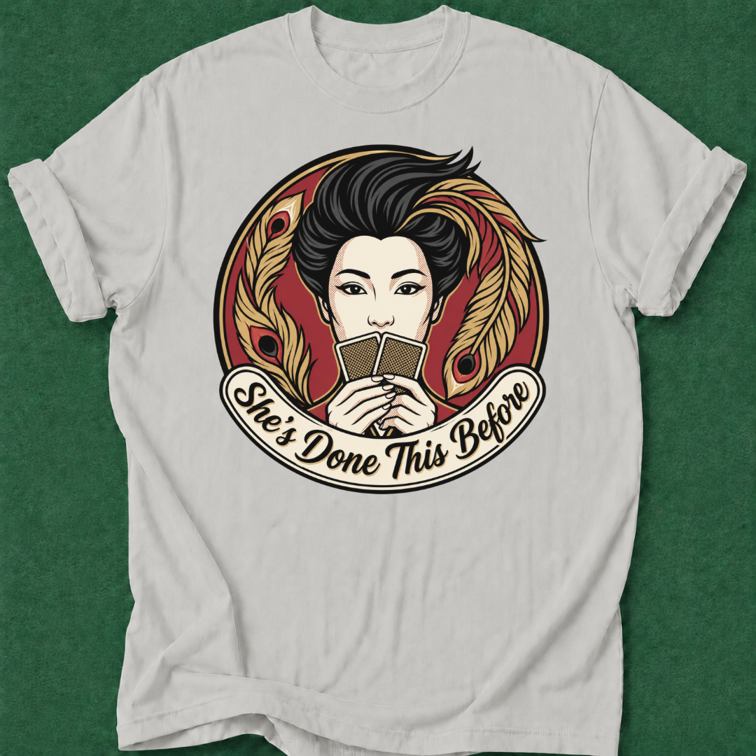 She's Done This Before T‑Shirt