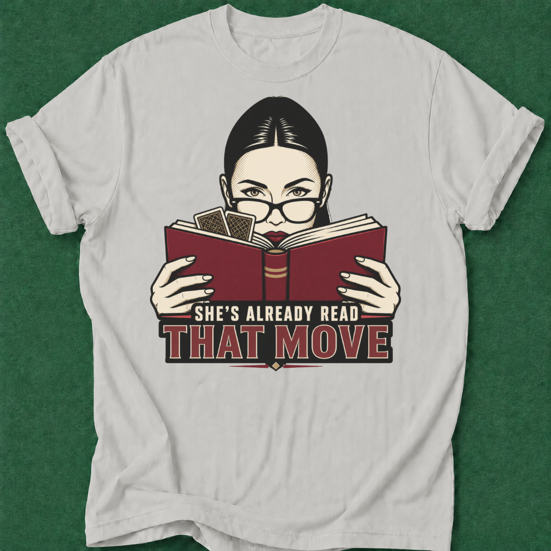She's Already Read That Move T‑Shirt