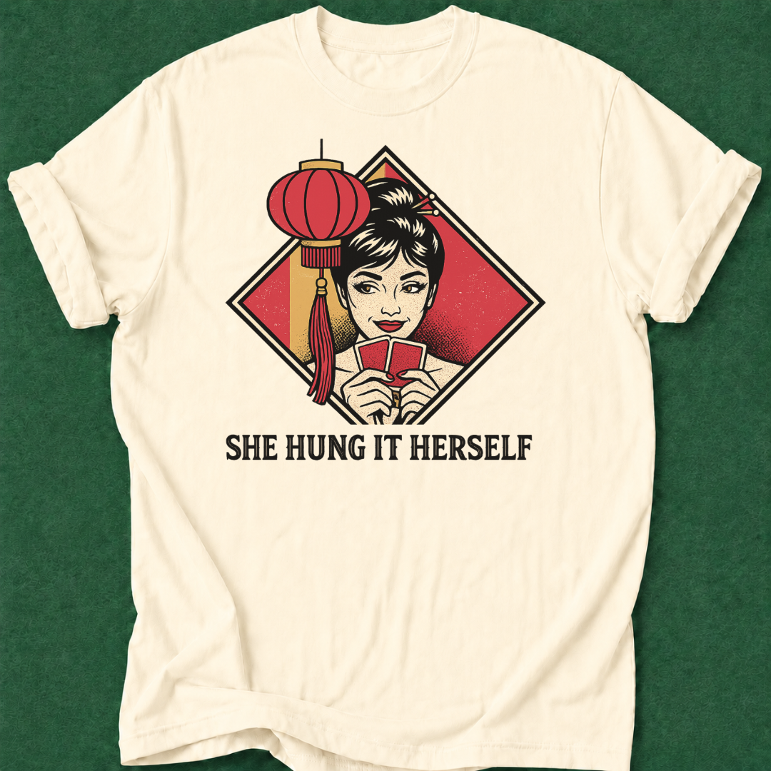She Hung It Herself T‑Shirt