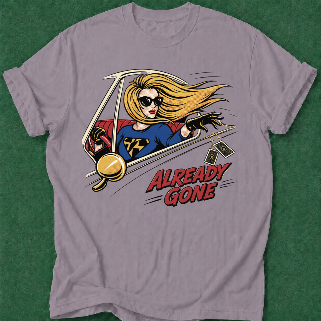 Already Gone T‑Shirt