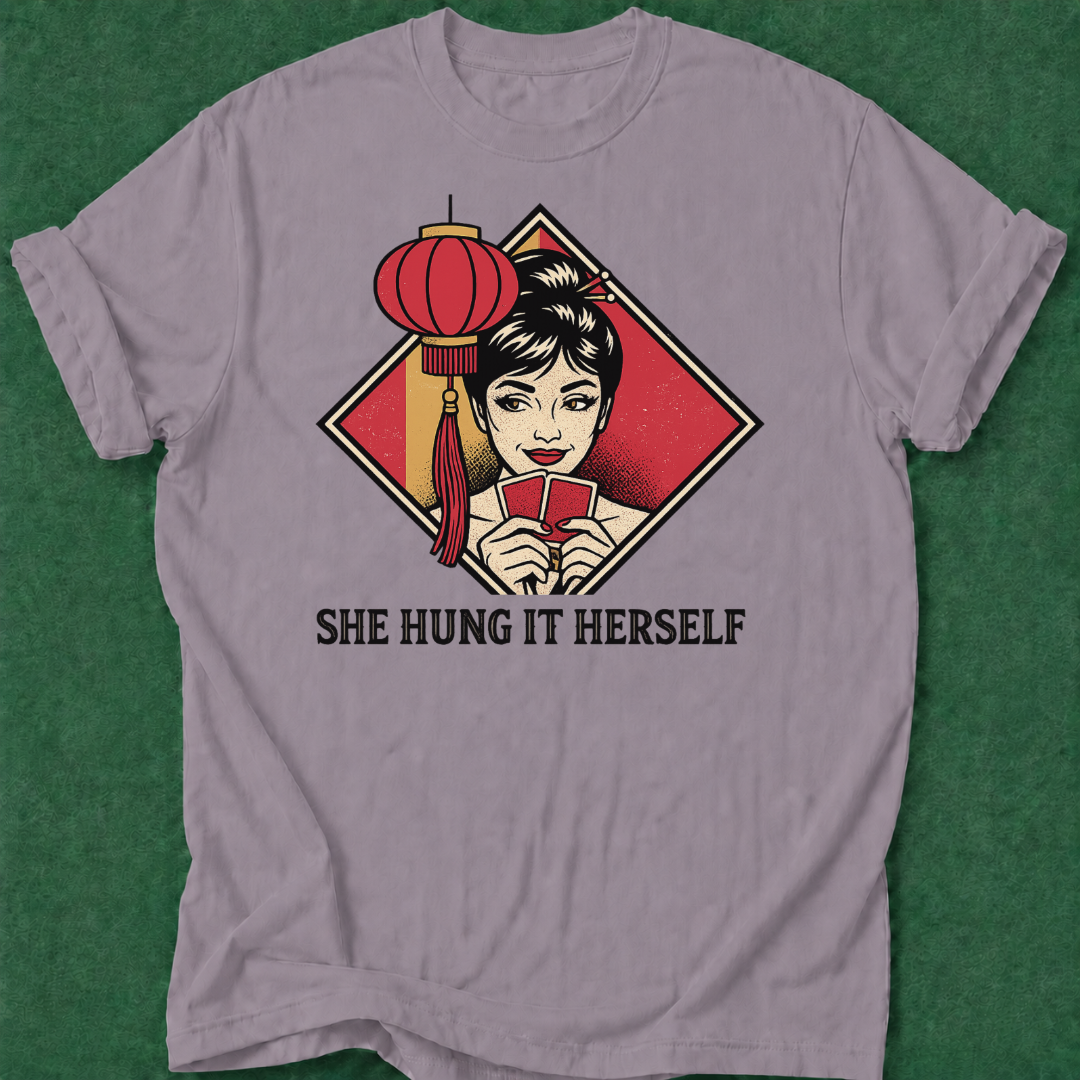 She Hung It Herself T‑Shirt