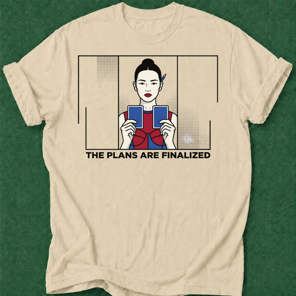 Plans Finalized T‑Shirt