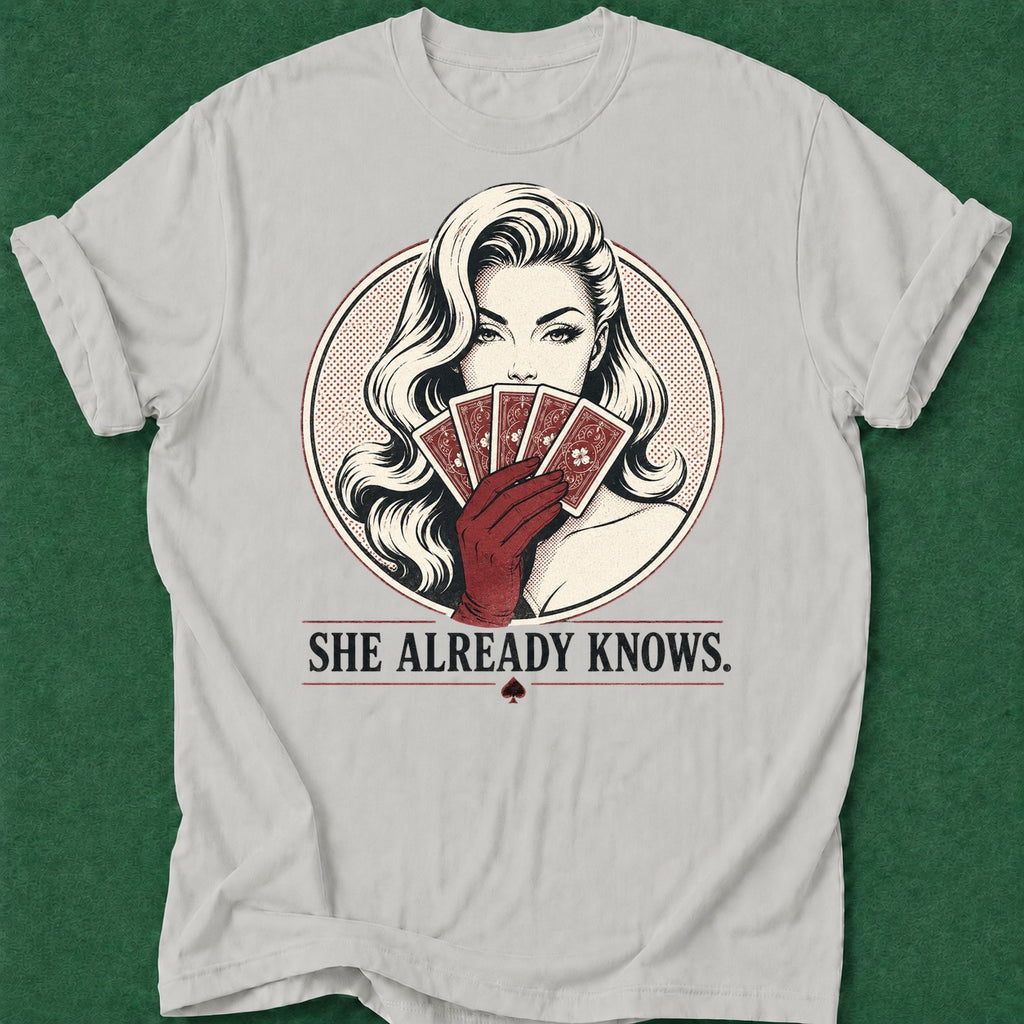 Dead Read Already Knows T-Shirt poker t-shirt design, card shark, woman poker, poker night, card player gift apparel