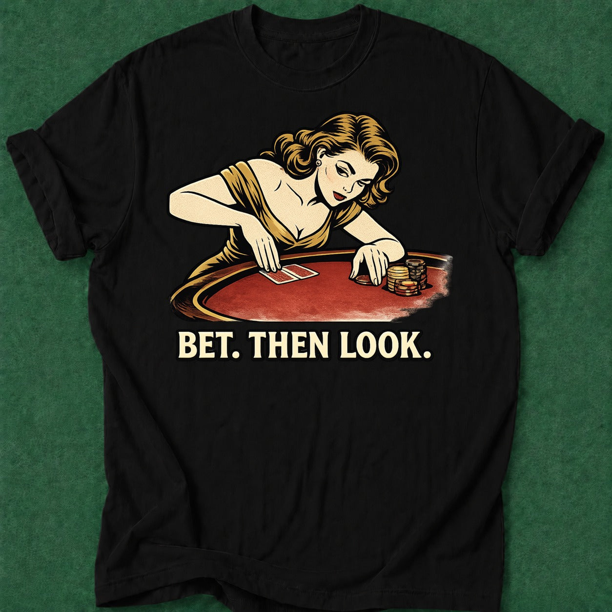 Dead Read Bet Then Look T-Shirt poker t-shirt design, table talk, hold em, bluff read, gambling gift apparel