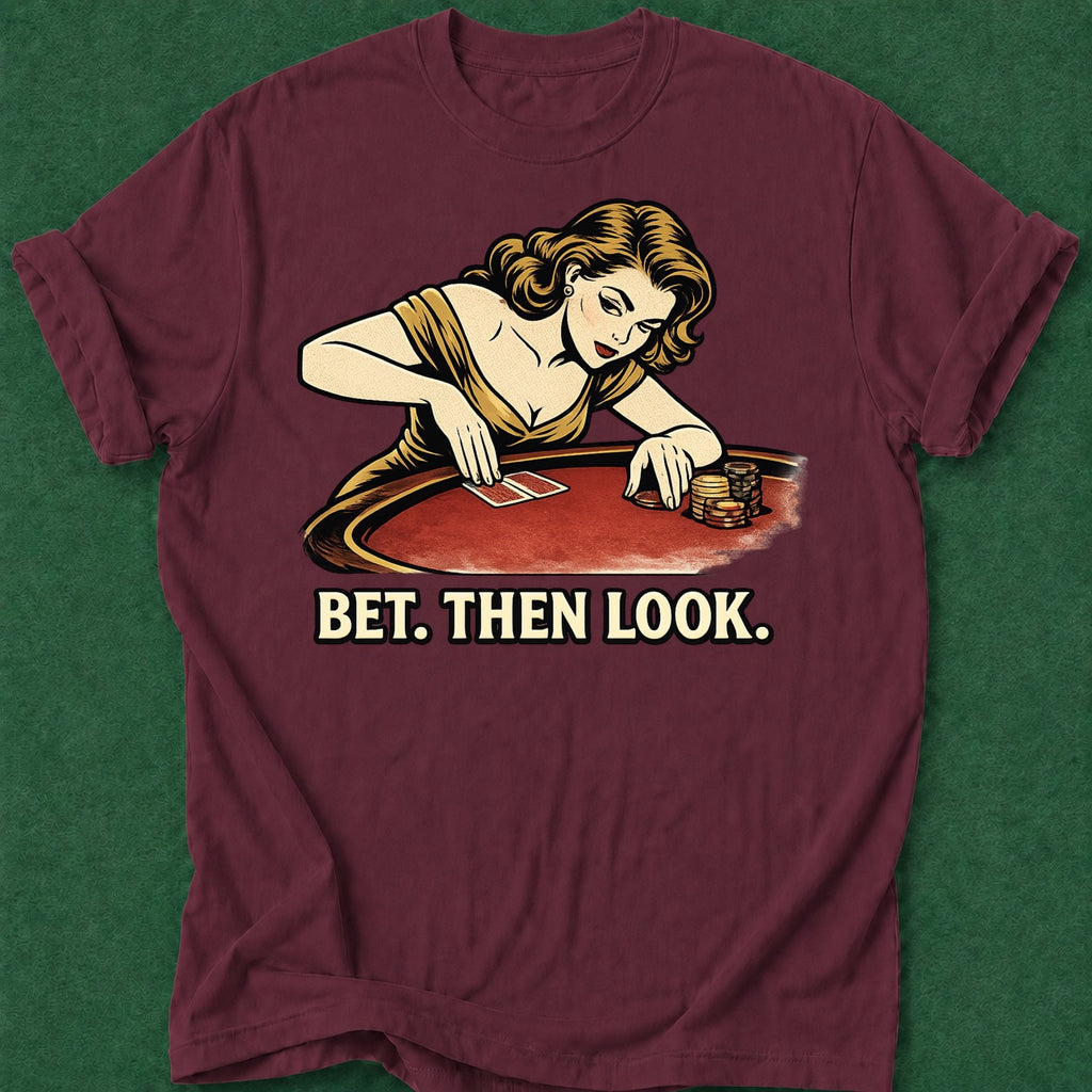 Dead Read Bet Then Look T-Shirt poker t-shirt design, table talk, hold em, bluff read, gambling gift apparel