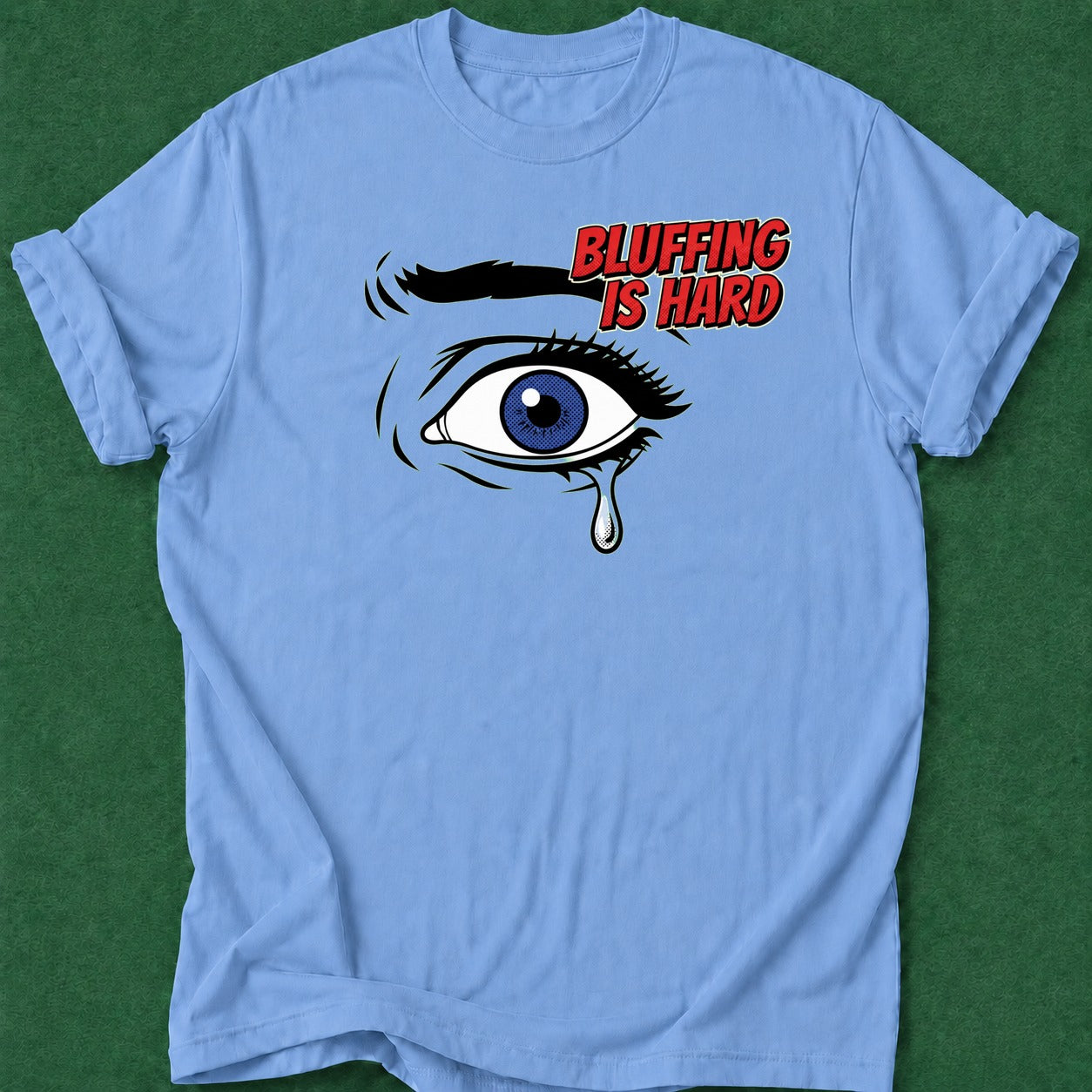 Dead Read Bluffing is Hard T-Shirt poker t-shirt design, woman poker, range, cash game, dry humor tee apparel