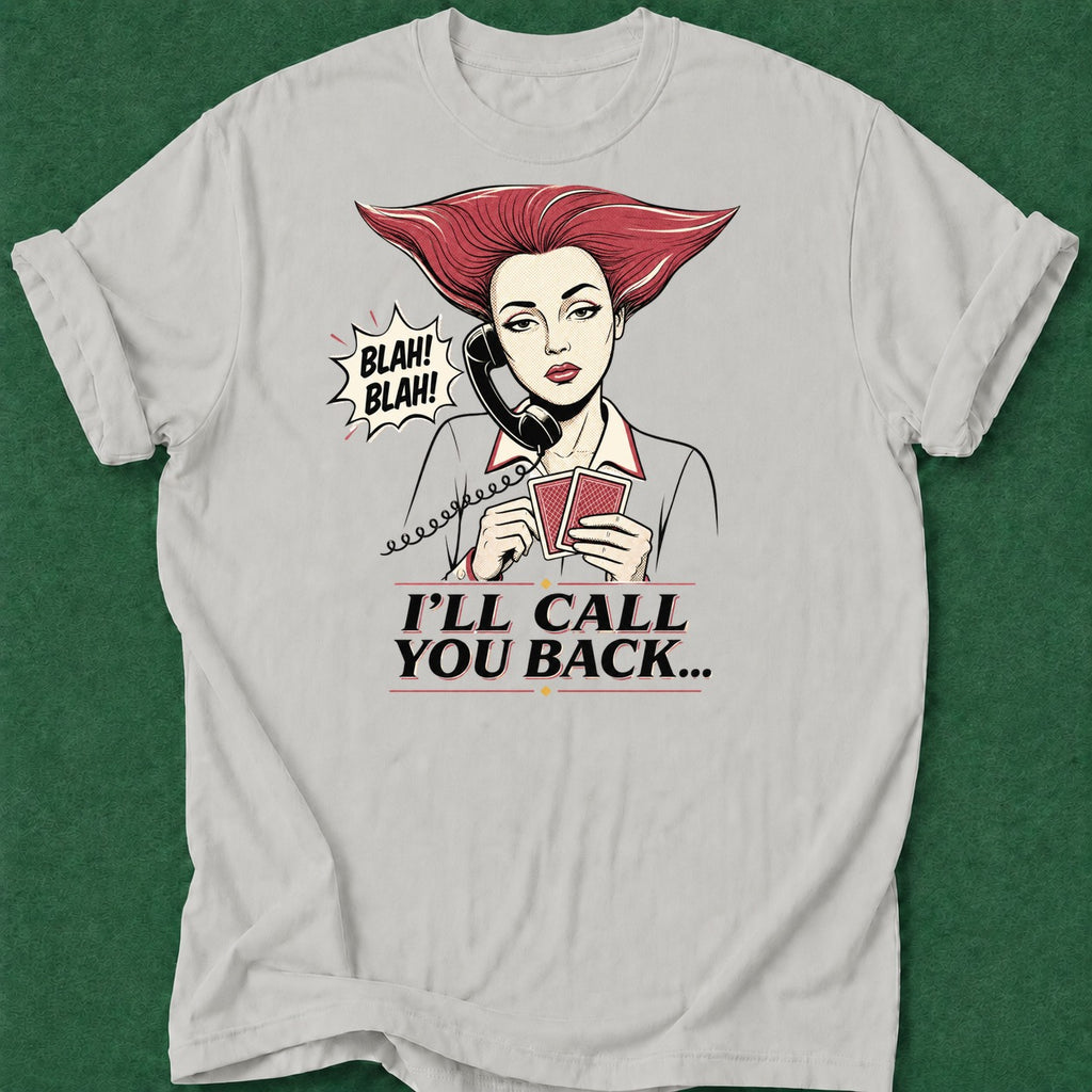 Dead Read Call You Back T-Shirt poker t-shirt design, fortune, poker night, grinder, table talk apparel