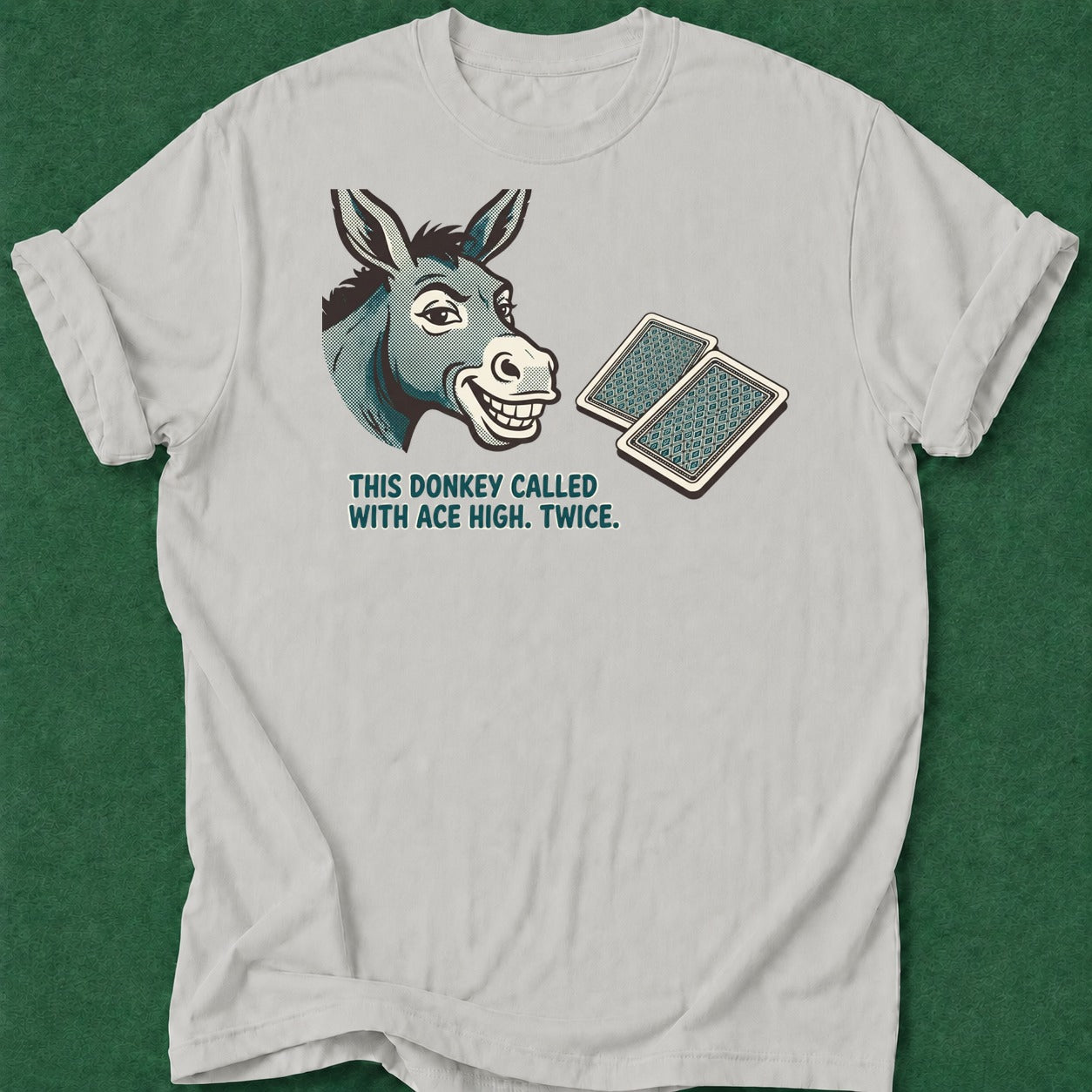 Dead Read Called with Ace High T-Shirt poker t-shirt design, home game, poker humor, grinder, poker intuition apparel