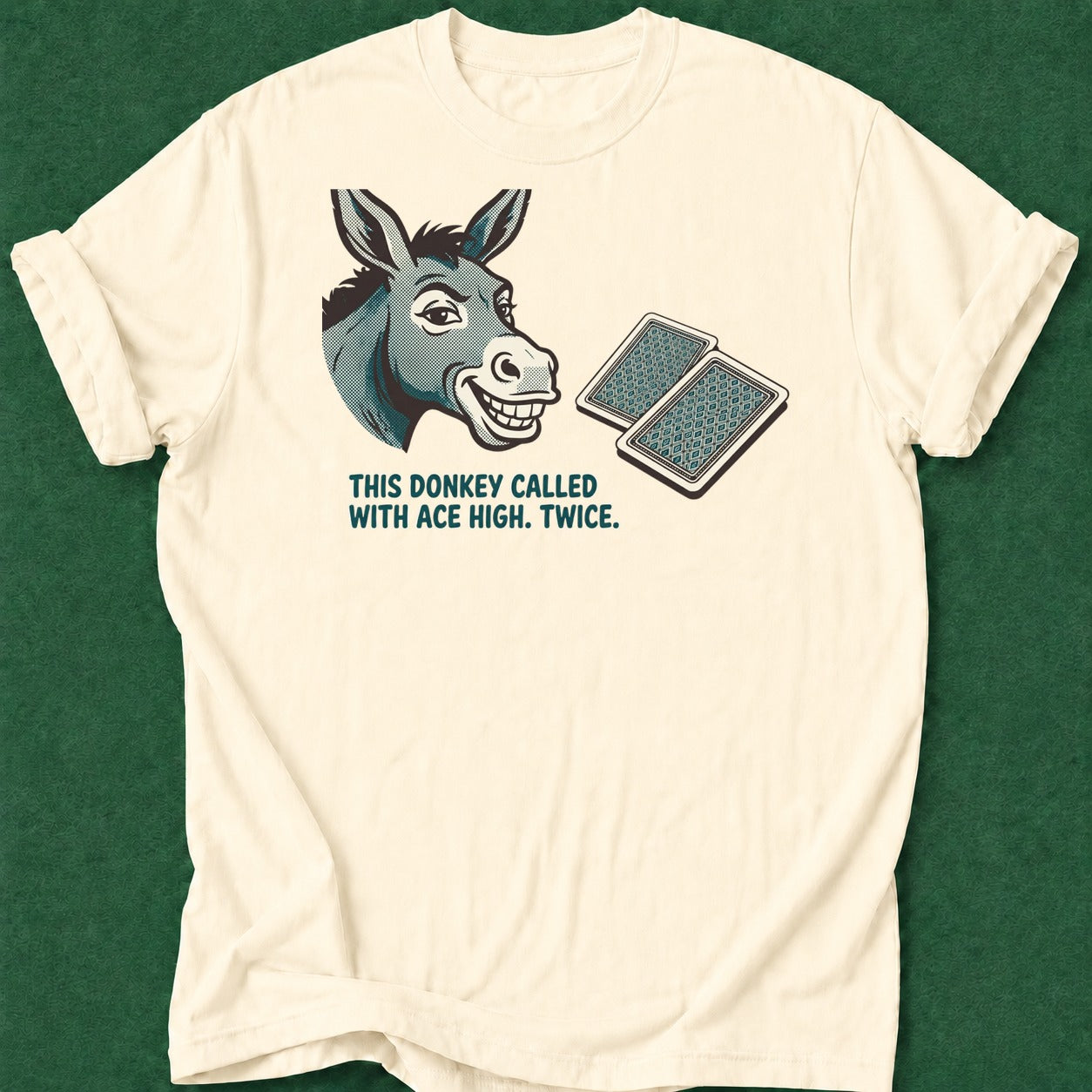Dead Read Called with Ace High T-Shirt poker t-shirt design, home game, poker humor, grinder, poker intuition apparel