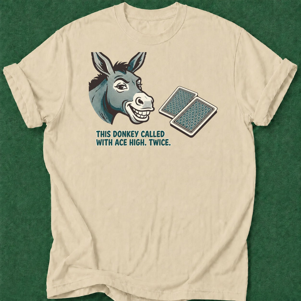 Dead Read Called with Ace High T-Shirt poker t-shirt design, home game, poker humor, grinder, poker intuition apparel